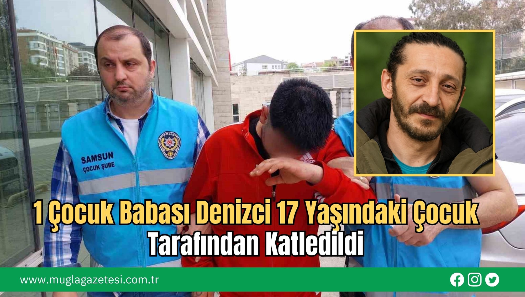 1 Çocuk Babası Denizci 17 Yaşındaki Çocuk Tarafından Katledildi