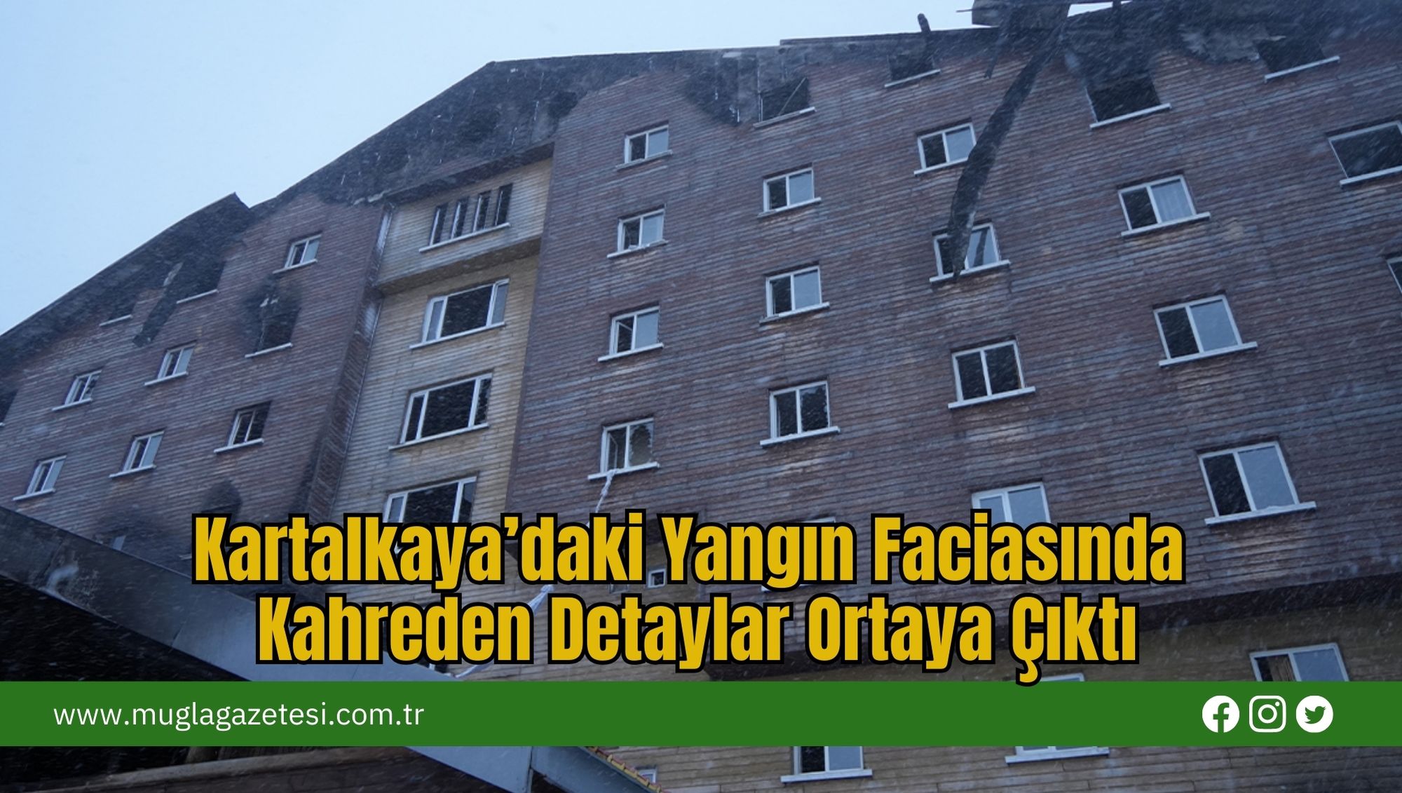 Kartalkaya’daki Yangın Faciasında Kahreden Detaylar Ortaya Çıktı