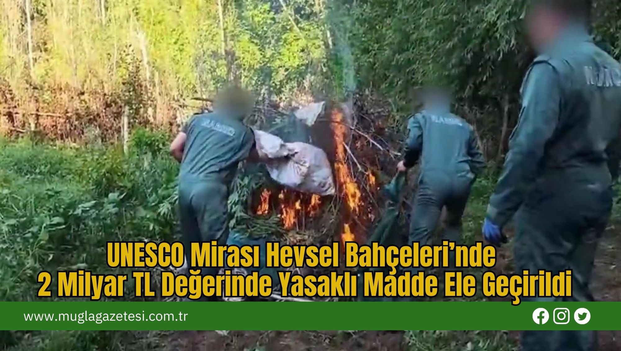 UNESCO Mirası Hevsel Bahçeleri’nde 2 Milyar TL Değerinde Yasaklı Madde Ele Geçirildi
