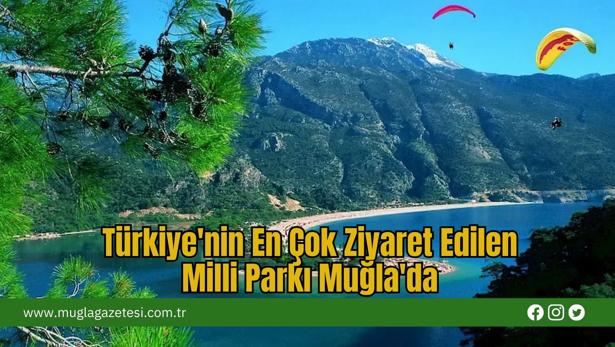 Türkiye'nin En Çok Ziyaret Edilen Milli Parkı Muğla'da