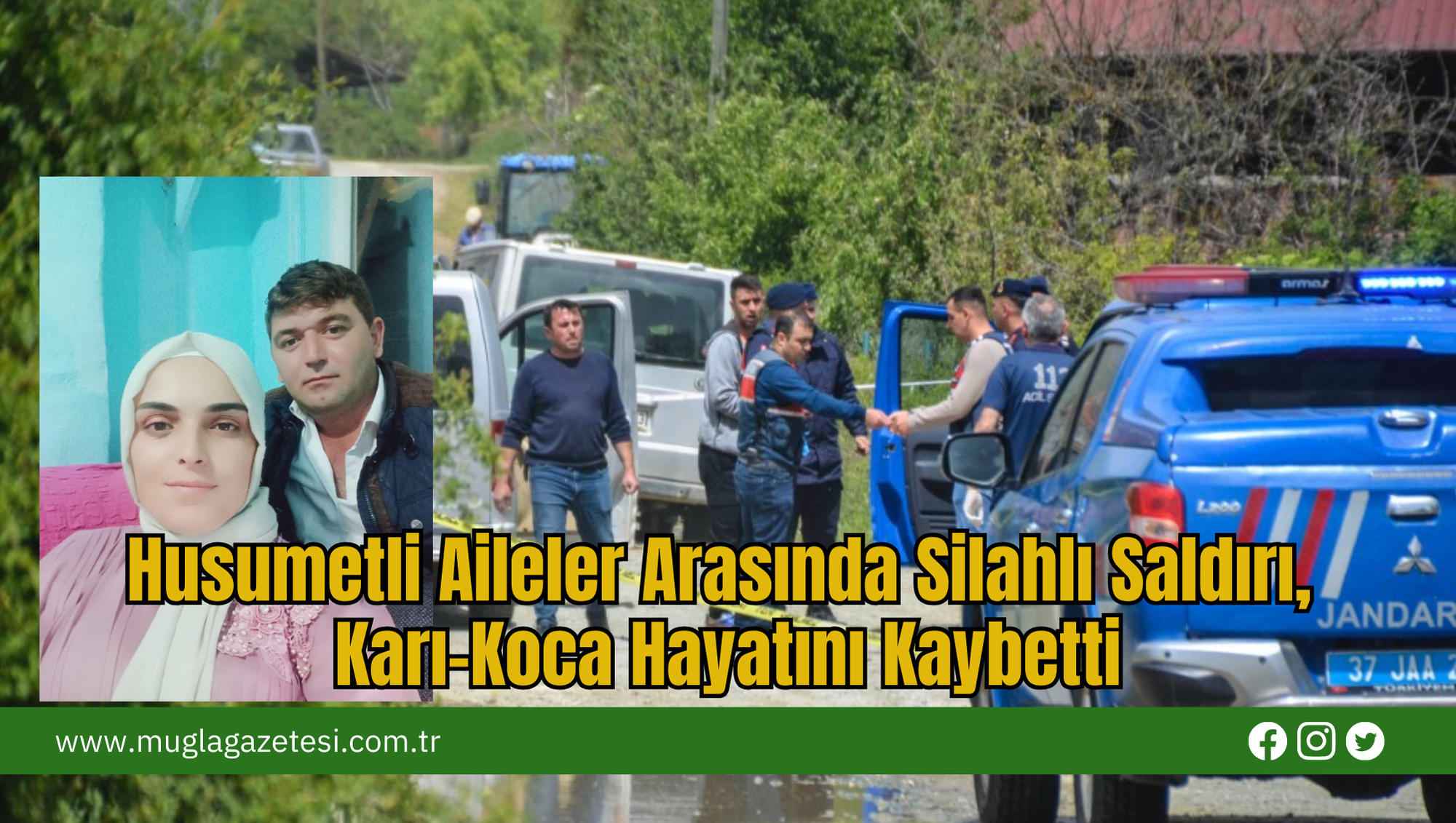 Husumetli Aileler Arasında Silahlı Saldırı, Karı-Koca Hayatını Kaybetti