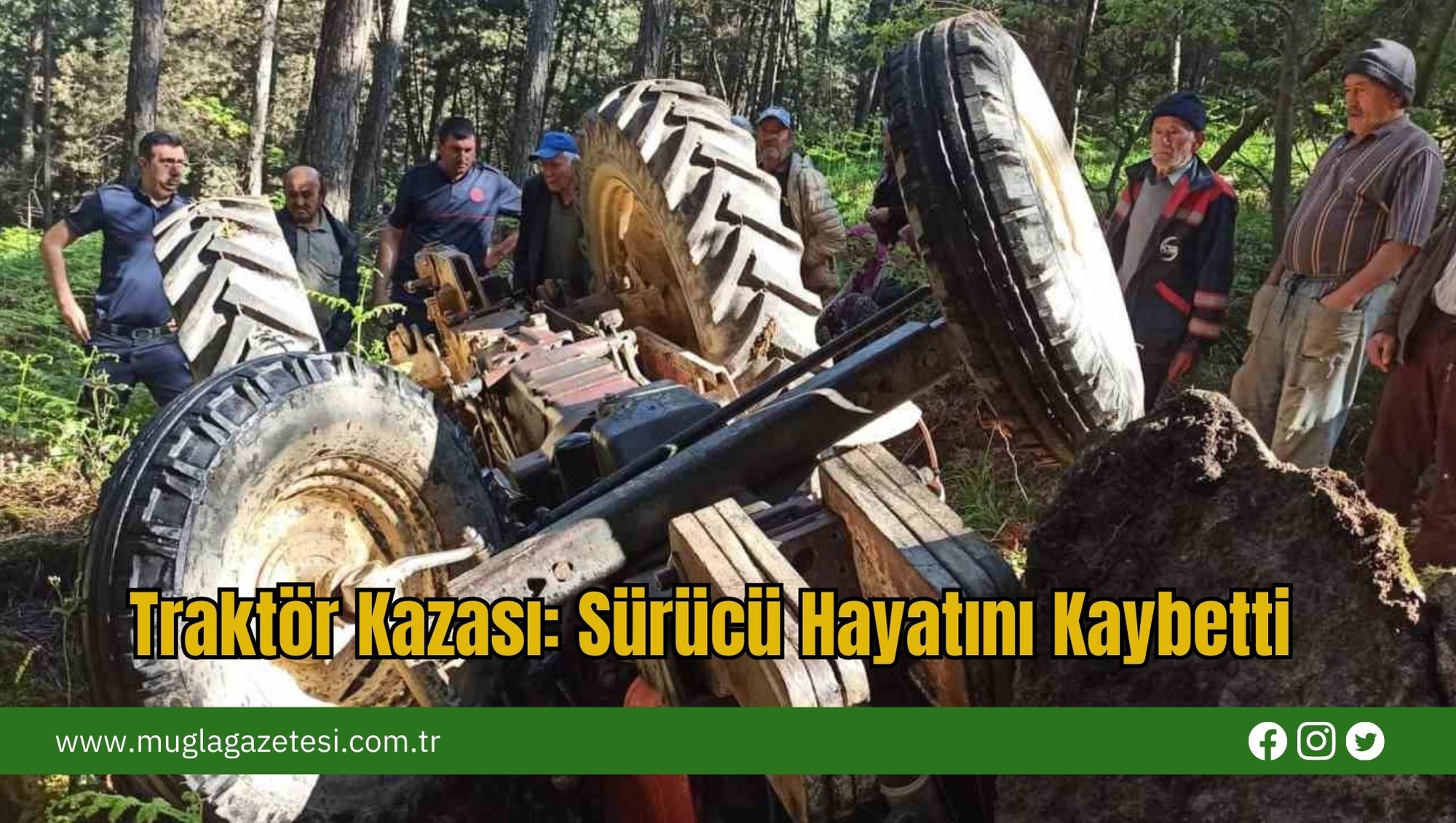Traktör Kazası: Sürücü Hayatını Kaybetti