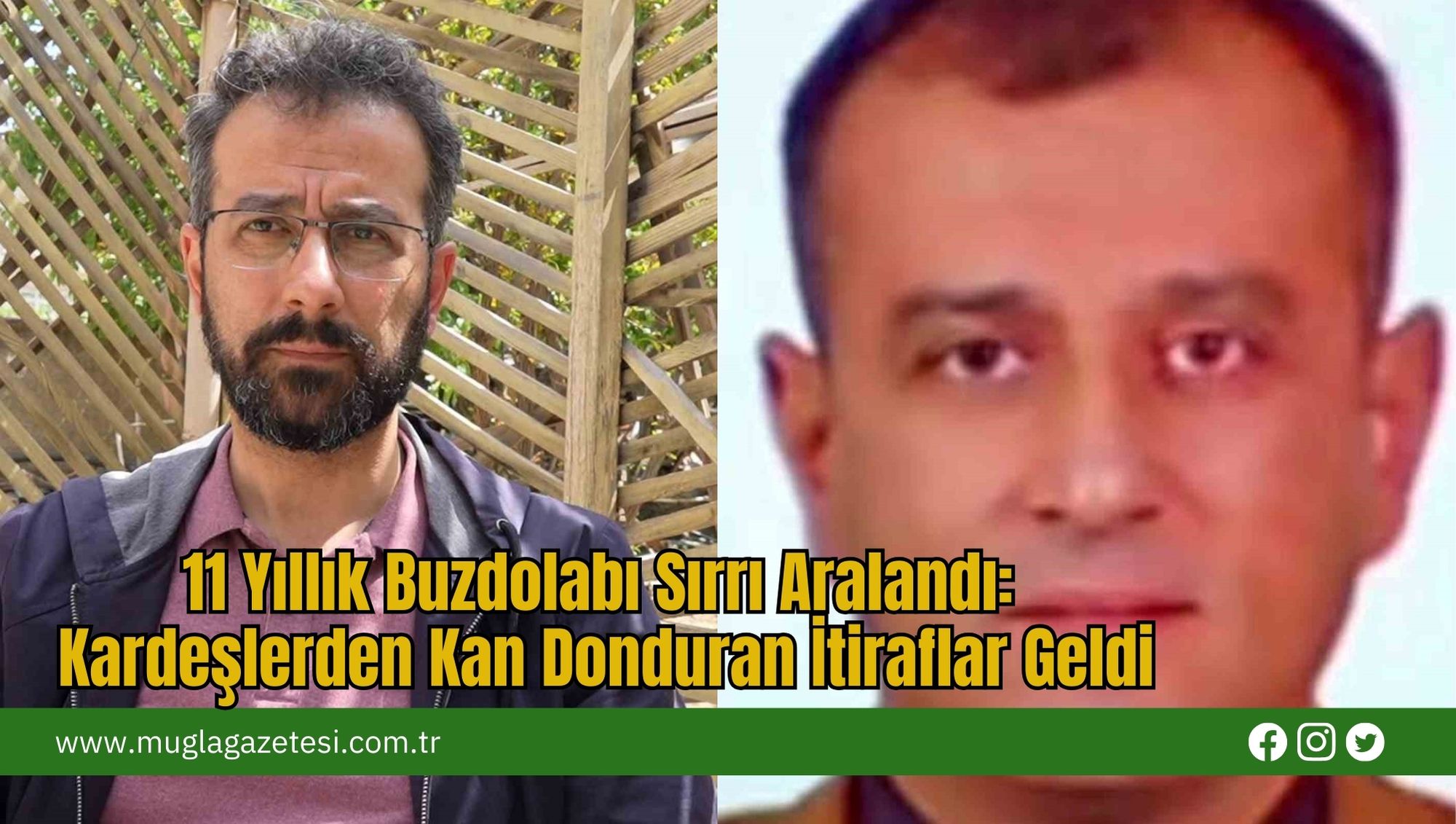 11 Yıllık Buzdolabı Sırrı Aralandı: Kardeşlerden Kan Donduran İtiraflar Geldi