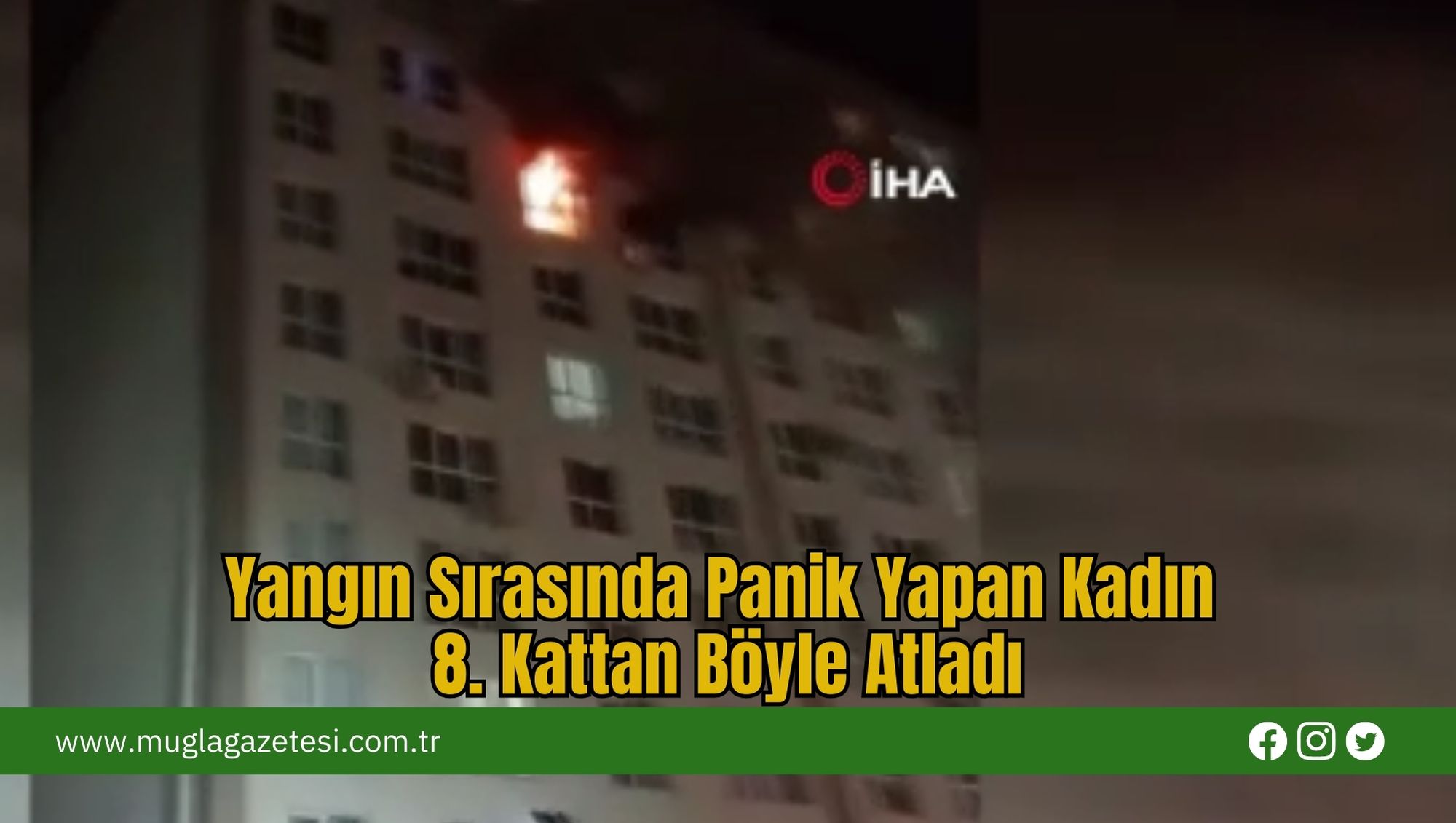 Yangın Sırasında Panik Yapan Kadın 8. Kattan Böyle Atladı