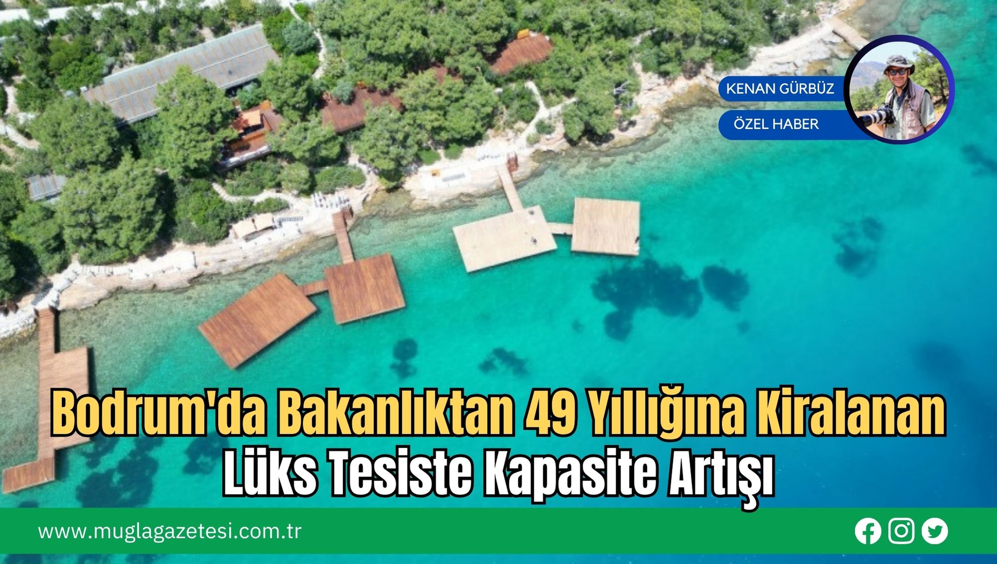 Bodrum'da Bakanlıktan 49 Yıllığına Kiralanan Lüks Tesiste Kapasite Artışı