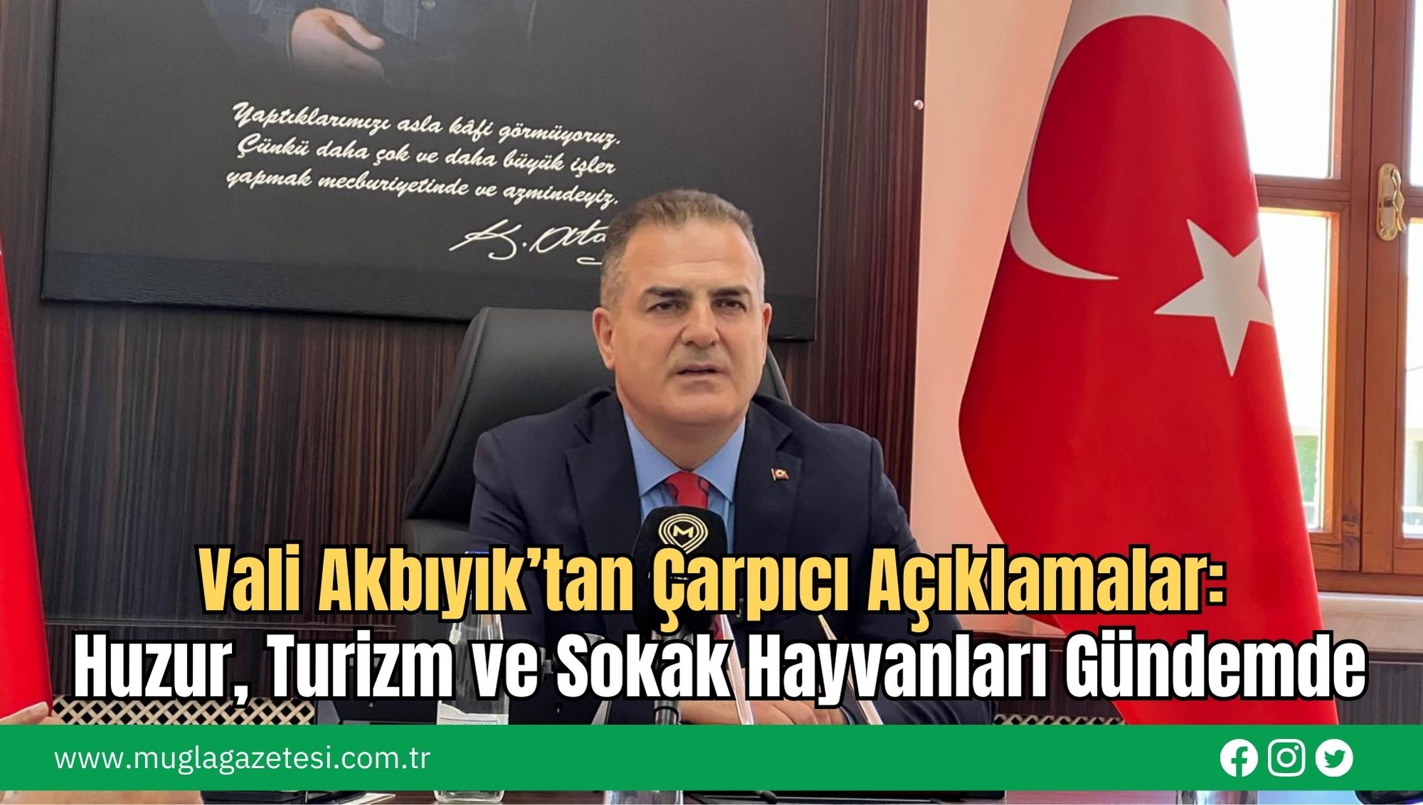 Vali Akbıyık’tan Çarpıcı Açıklamalar: Huzur, Turizm ve Sokak Hayvanları Gündemde