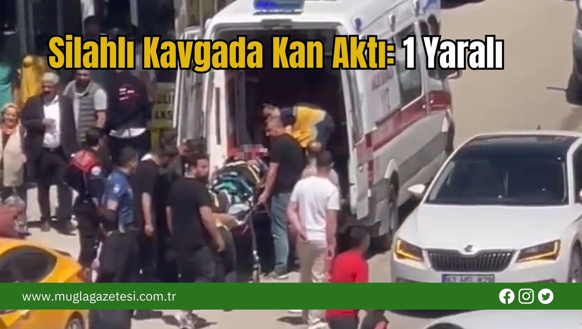 Silahlı Kavgada Kan Aktı: 1 Yaralı