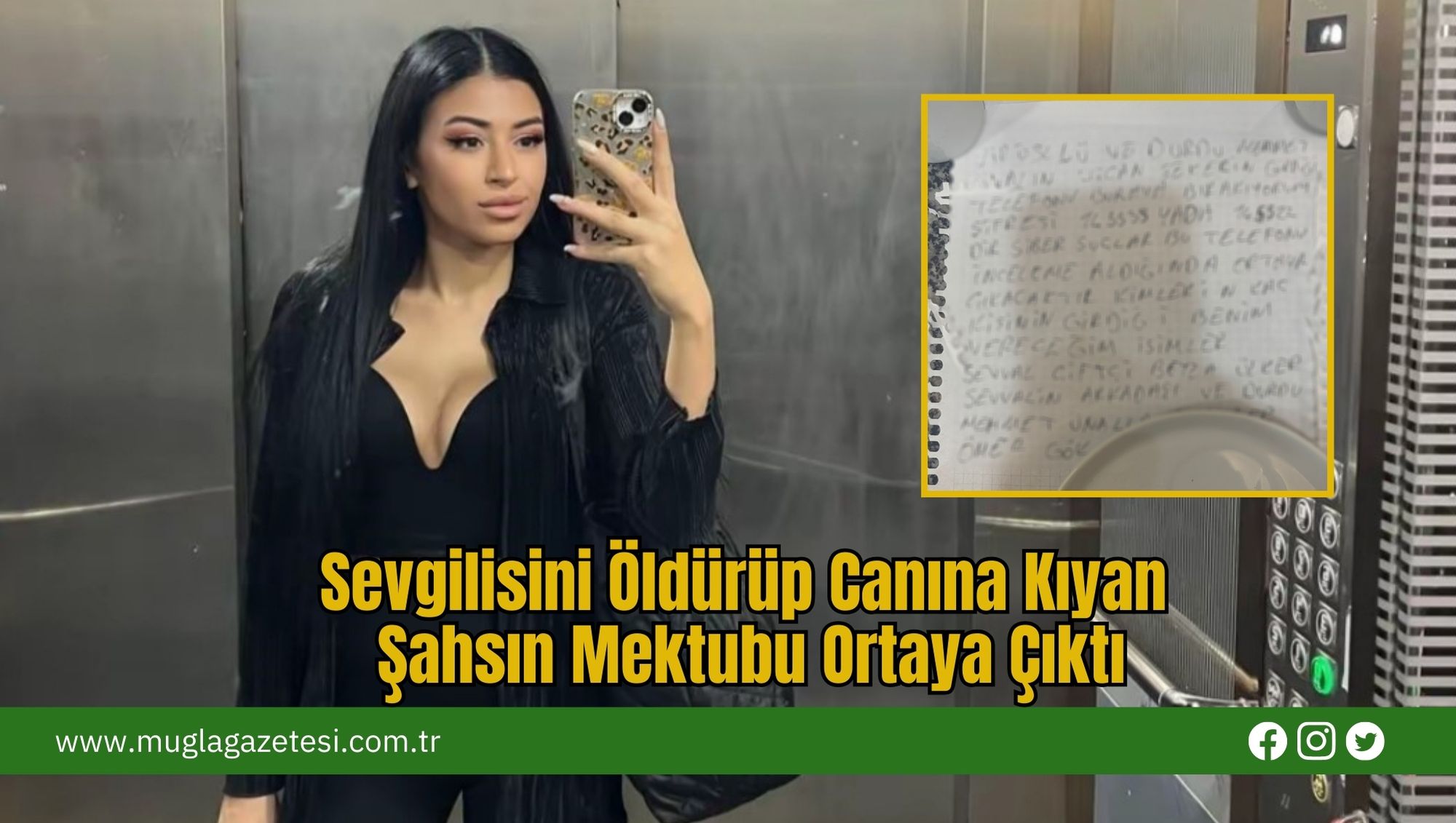 Sevgilisini Öldürüp Canına Kıyan Şahsın Mektubu Ortaya Çıktı