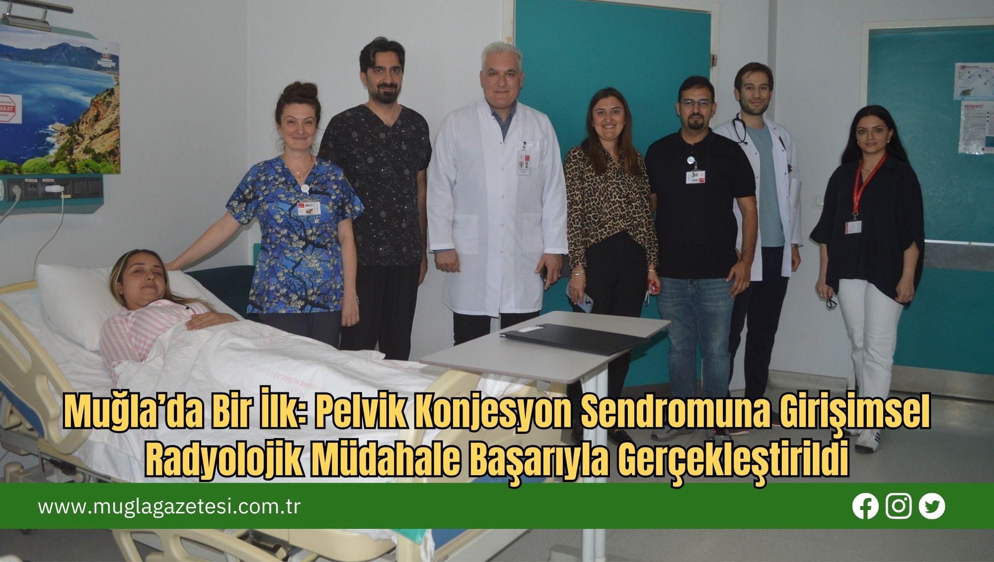 Muğla’da Bir İlk: Pelvik Konjesyon Sendromuna Girişimsel Radyolojik Müdahale Başarıyla Gerçekleştirildi