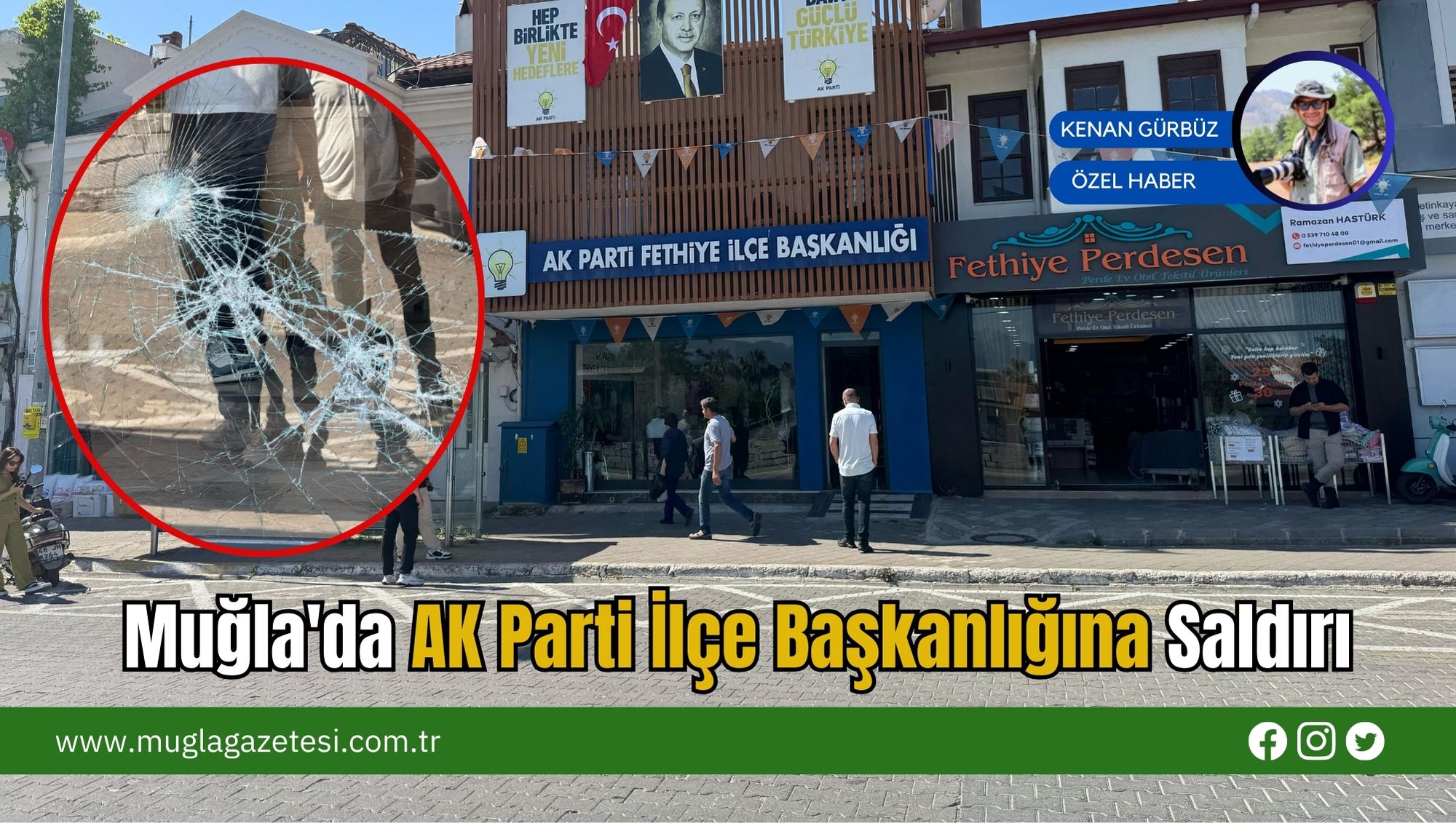 Muğla'da AK Parti İlçe Başkanlığına Saldırı