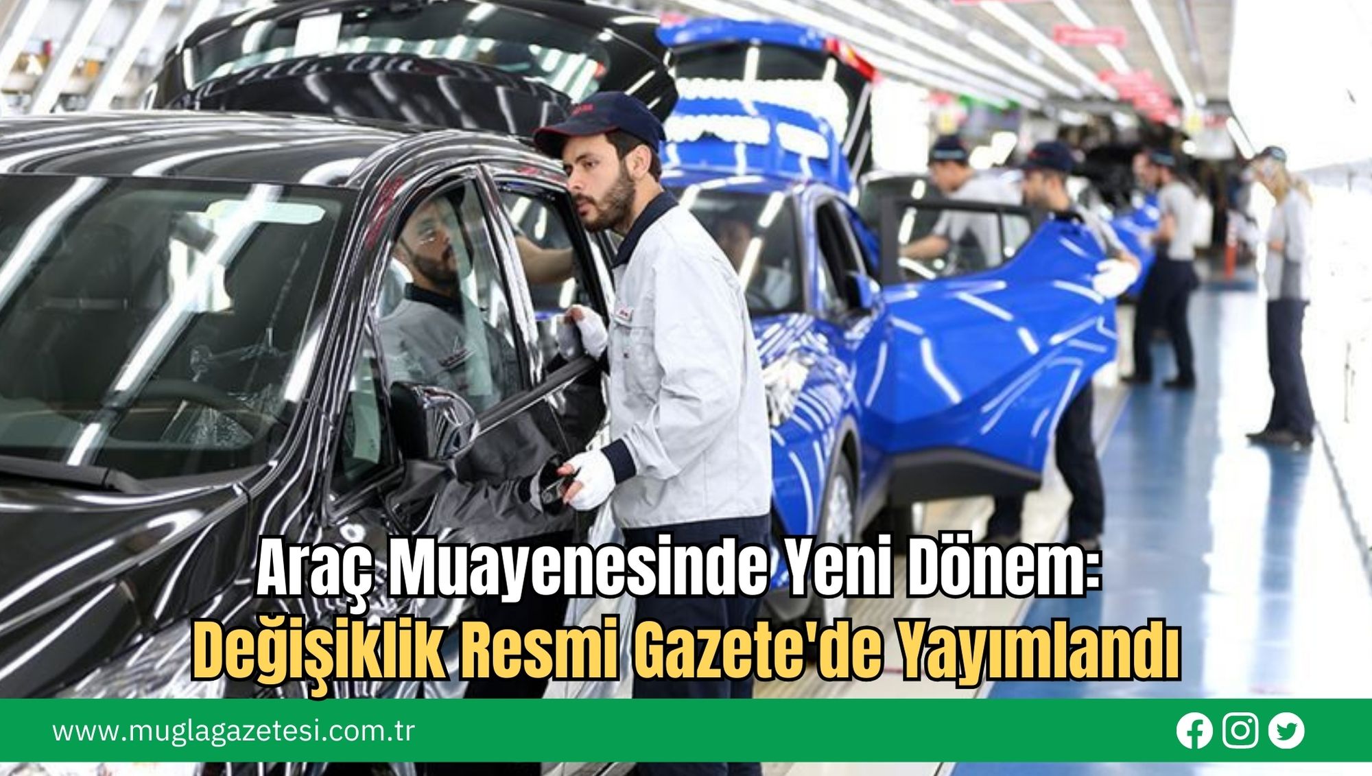 Araç Muayenesinde Yeni Dönem: Değişiklik Resmi Gazete'de Yayımlandı