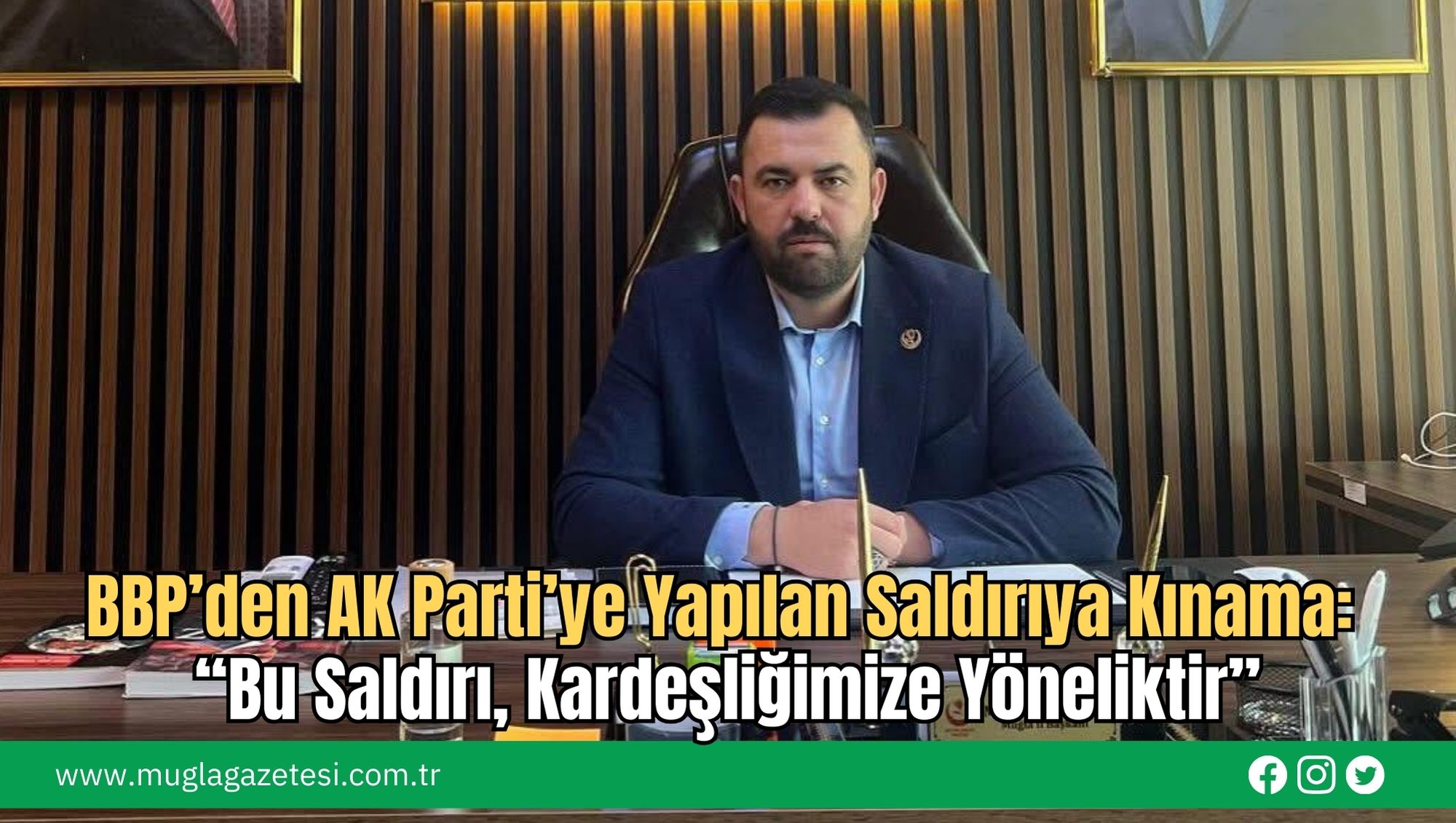 BBP’den AK Parti’ye Yapılan Saldırıya Kınama: “Bu Saldırı, Kardeşliğimize Yöneliktir”
