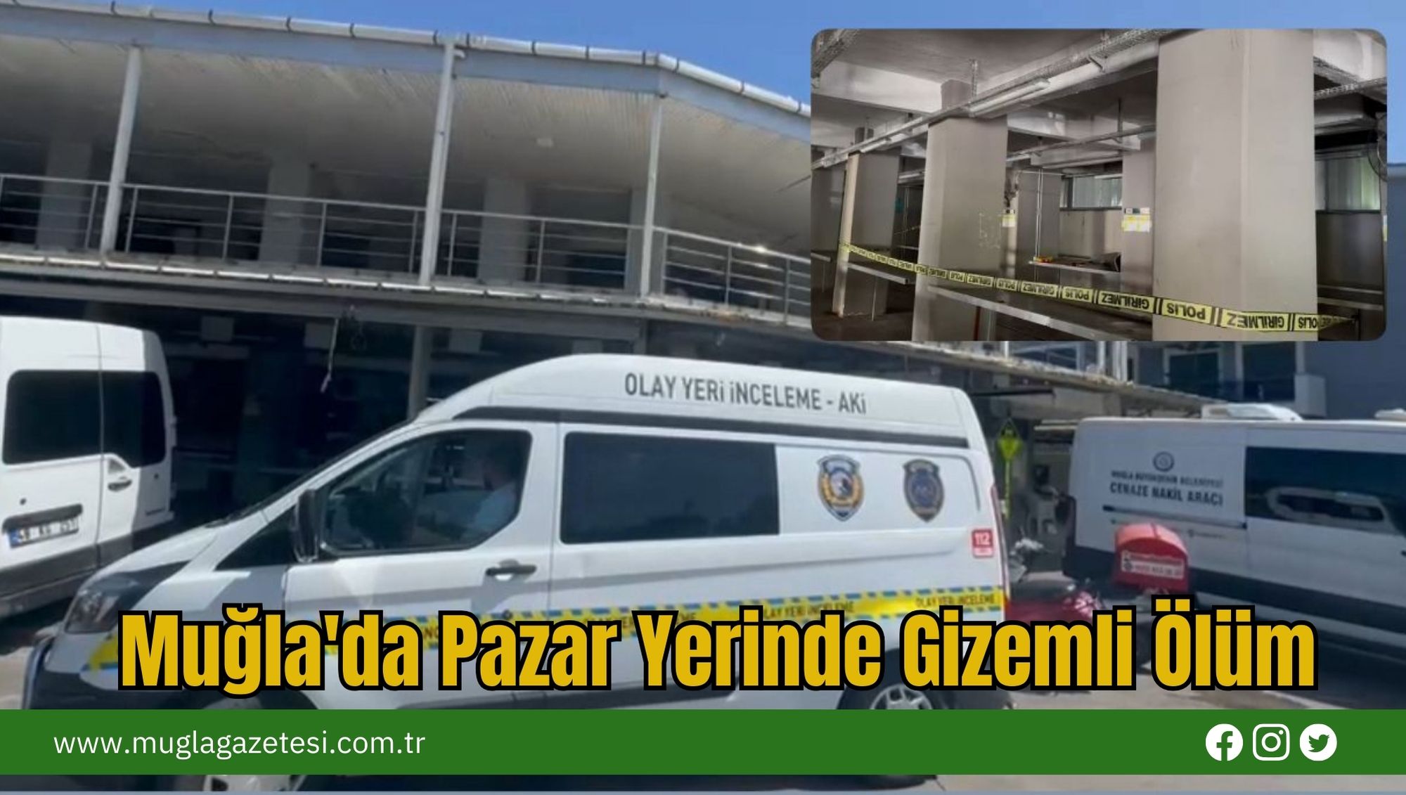 Muğla'da Pazar Yerinde Gizemli Ölüm