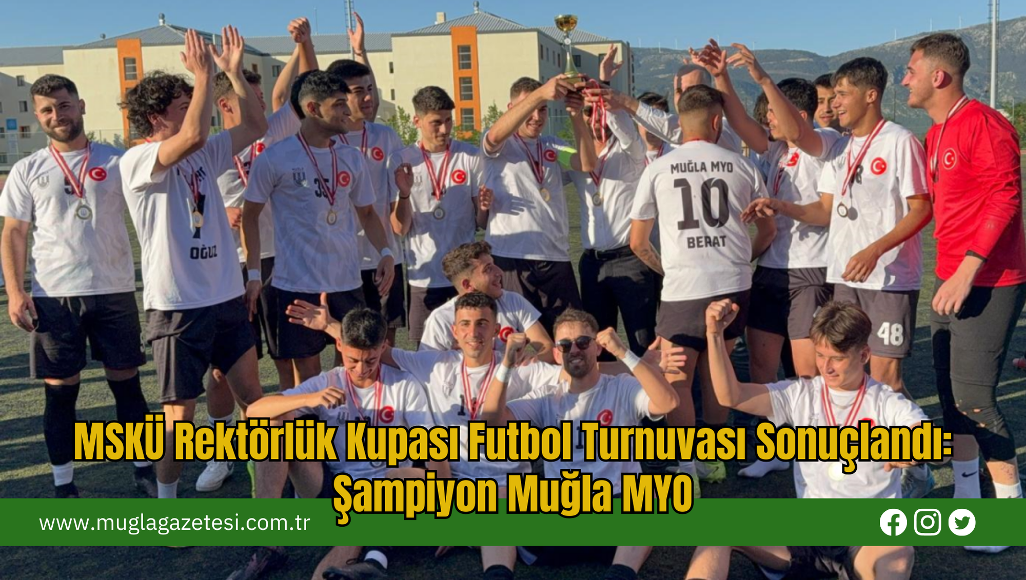 MSKÜ Rektörlük Kupası Futbol Turnuvası Sonuçlandı: Şampiyon Muğla MYO