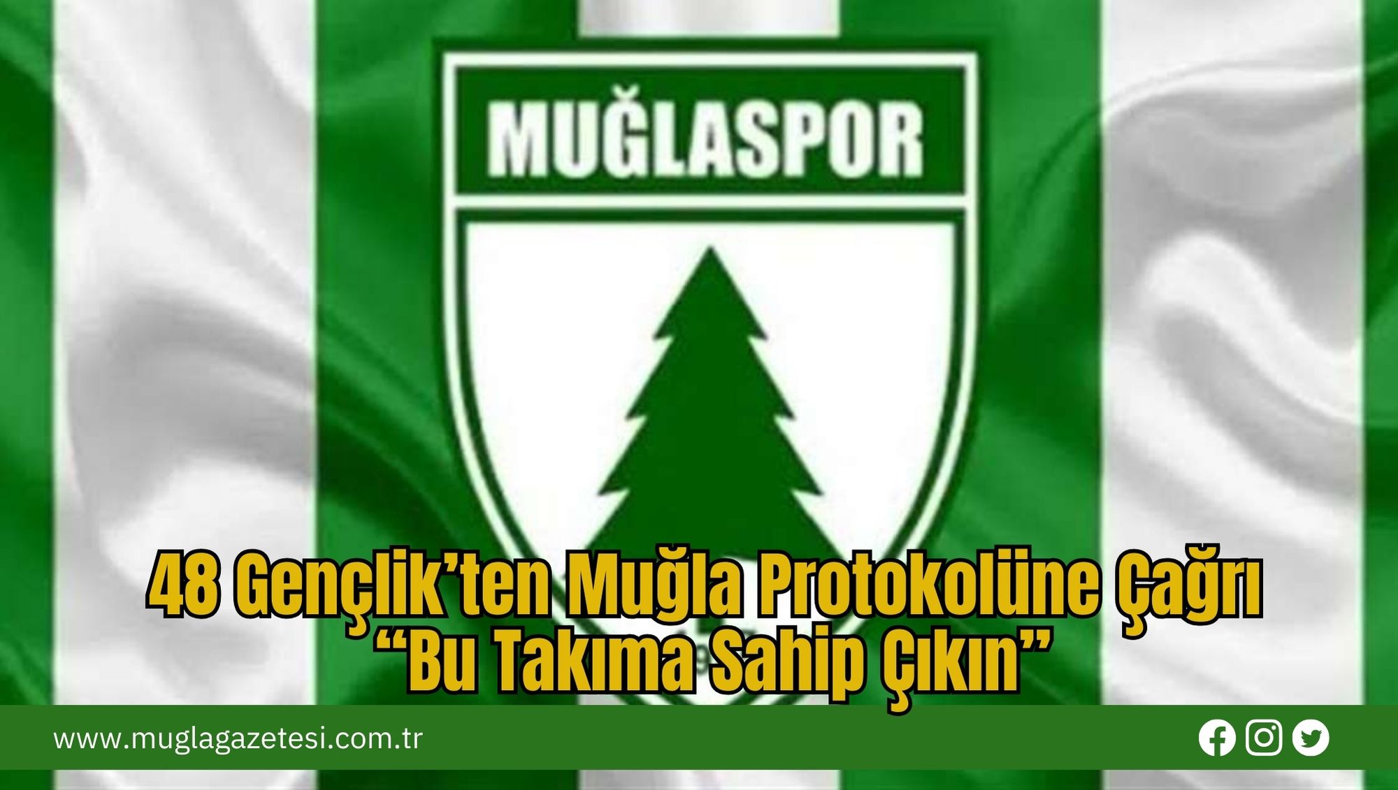 48 Gençlik’ten Muğla Protokolüne Çağrı: “Bu Takıma Sahip Çıkın”