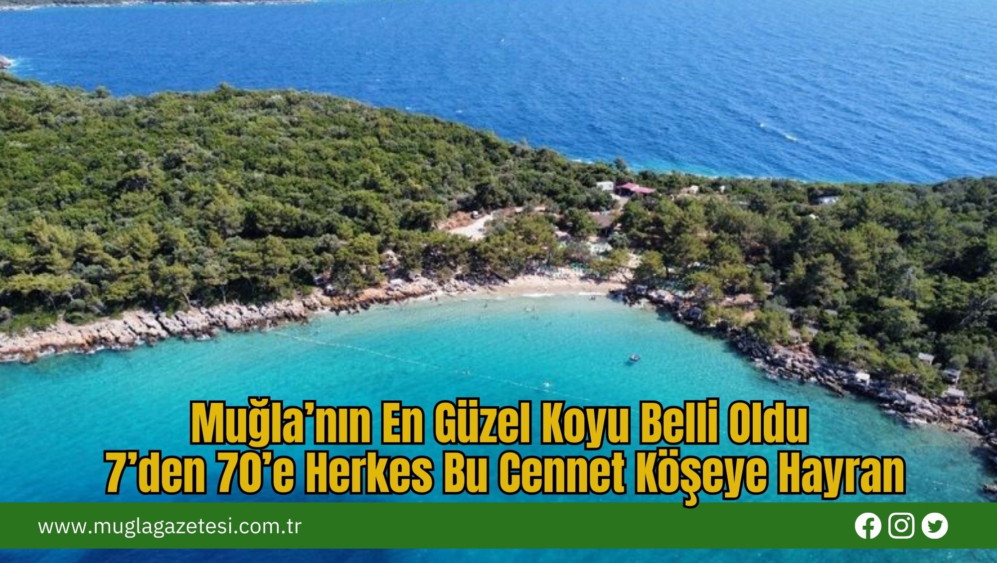 Muğla’nın En Güzel Koyu Belli Oldu: 7’den 70’e Herkes Bu Cennet Köşeye Hayran
