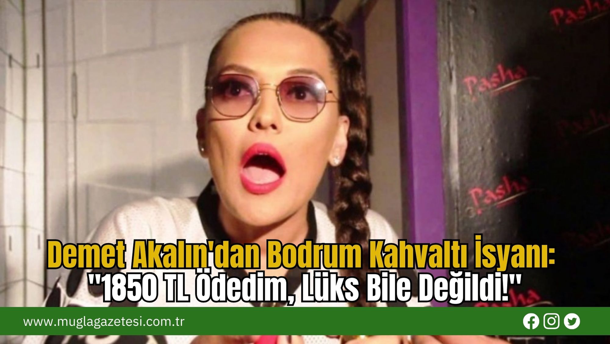 Demet Akalın'dan Bodrum Kahvaltı İsyanı: 