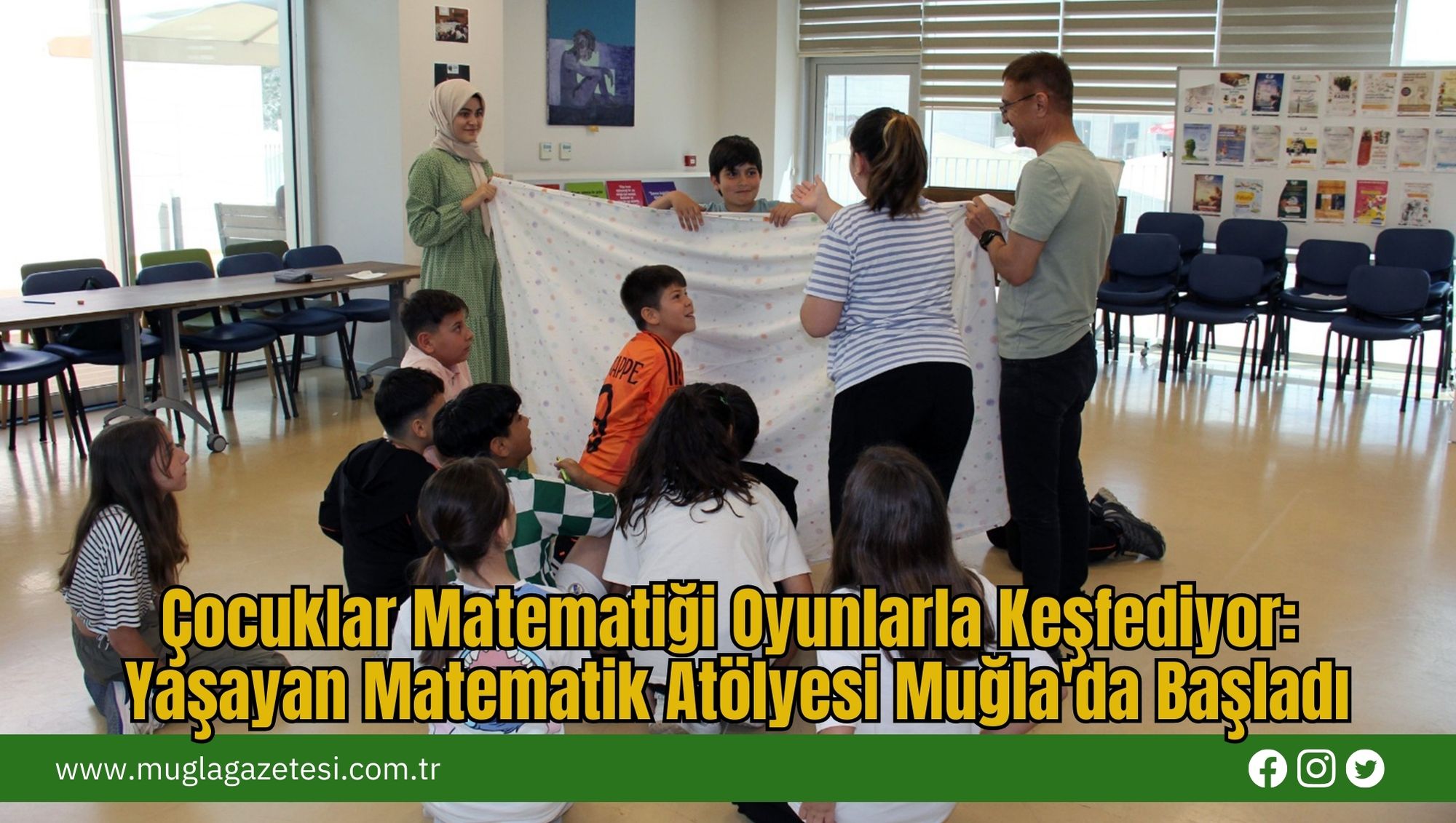 Çocuklar Matematiği Oyunlarla Keşfediyor: Yaşayan Matematik Atölyesi Muğla'da Başladı