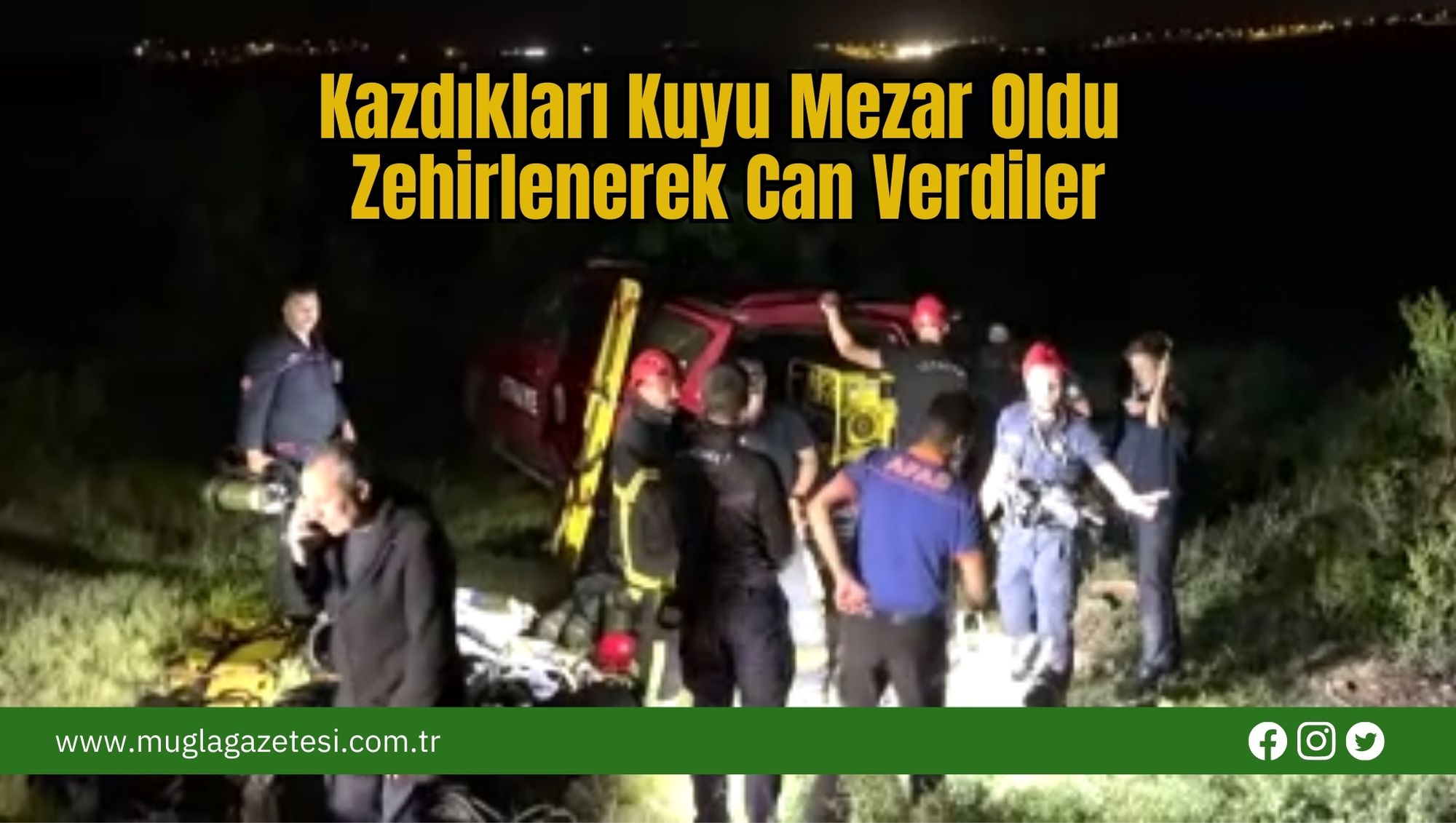 Kazdıkları Kuyu Mezar Oldu: Zehirlenerek Can Verdiler