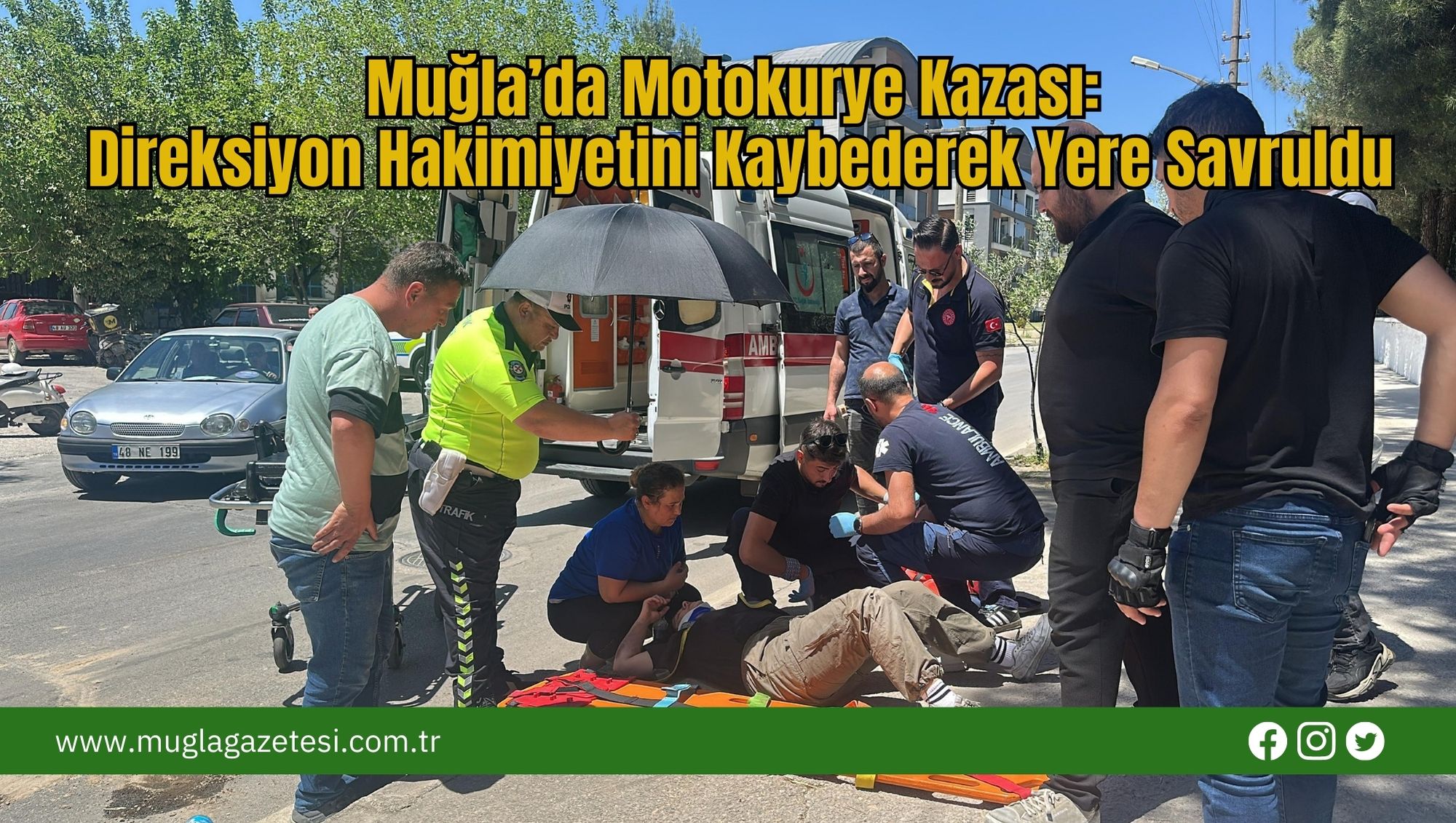 Muğla’da Motokurye Kazası: Direksiyon Hakimiyetini Kaybederek Yere Savruldu