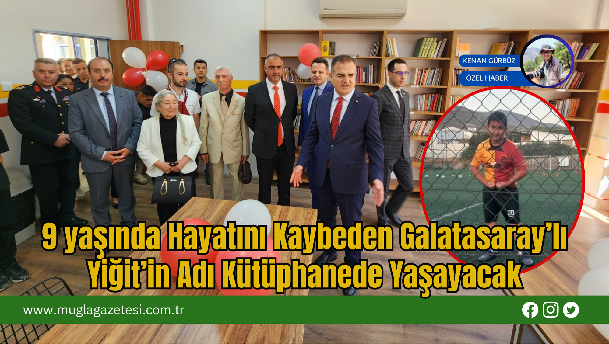 9 Yaşında Hayatını Kaybeden Galatasaray’lı Yiğit’in Adı Kütüphanede Yaşayacak