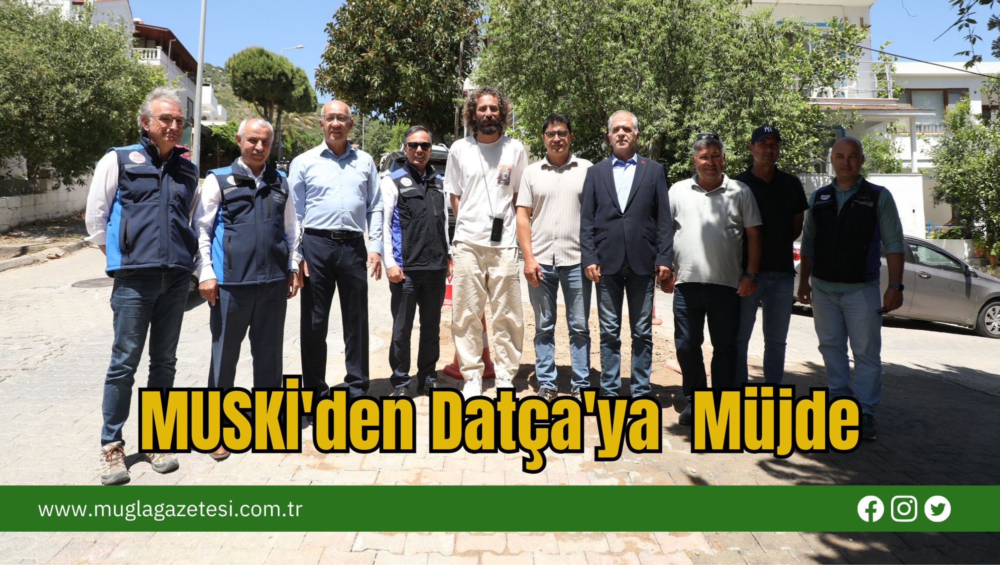MUSKİ'den Datça'ya  Müjde