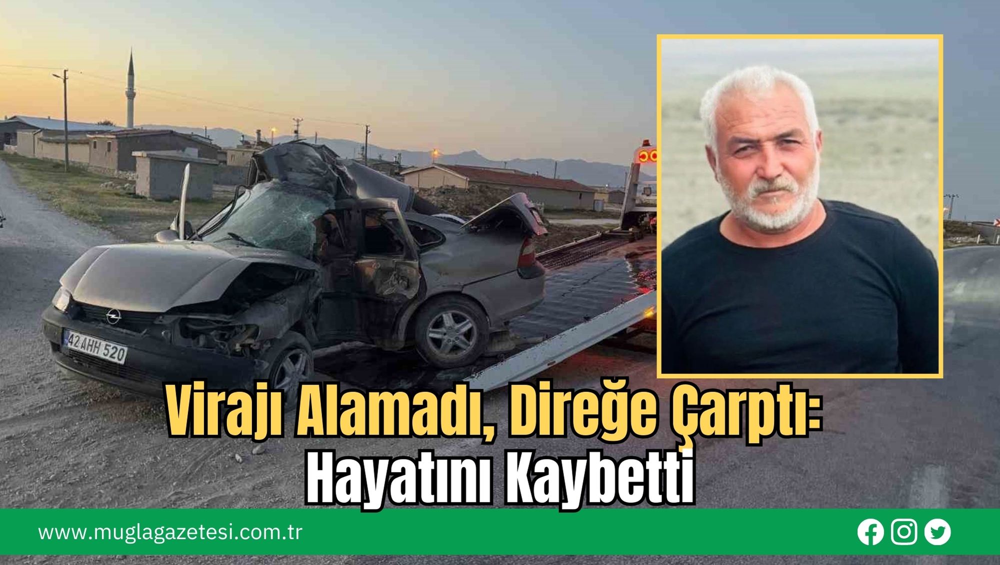 Virajı Alamadı, Direğe Çarptı: Hayatını Kaybetti