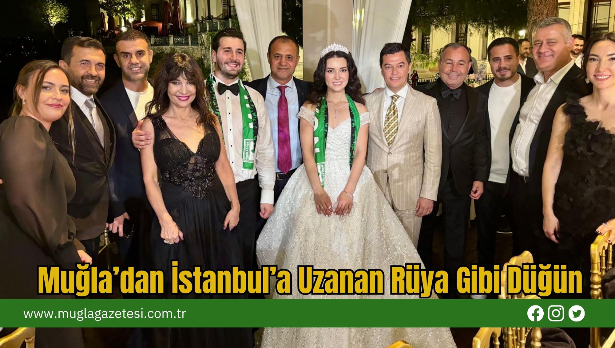 Muğla’dan İstanbul’a Uzanan Rüya Gibi Düğün