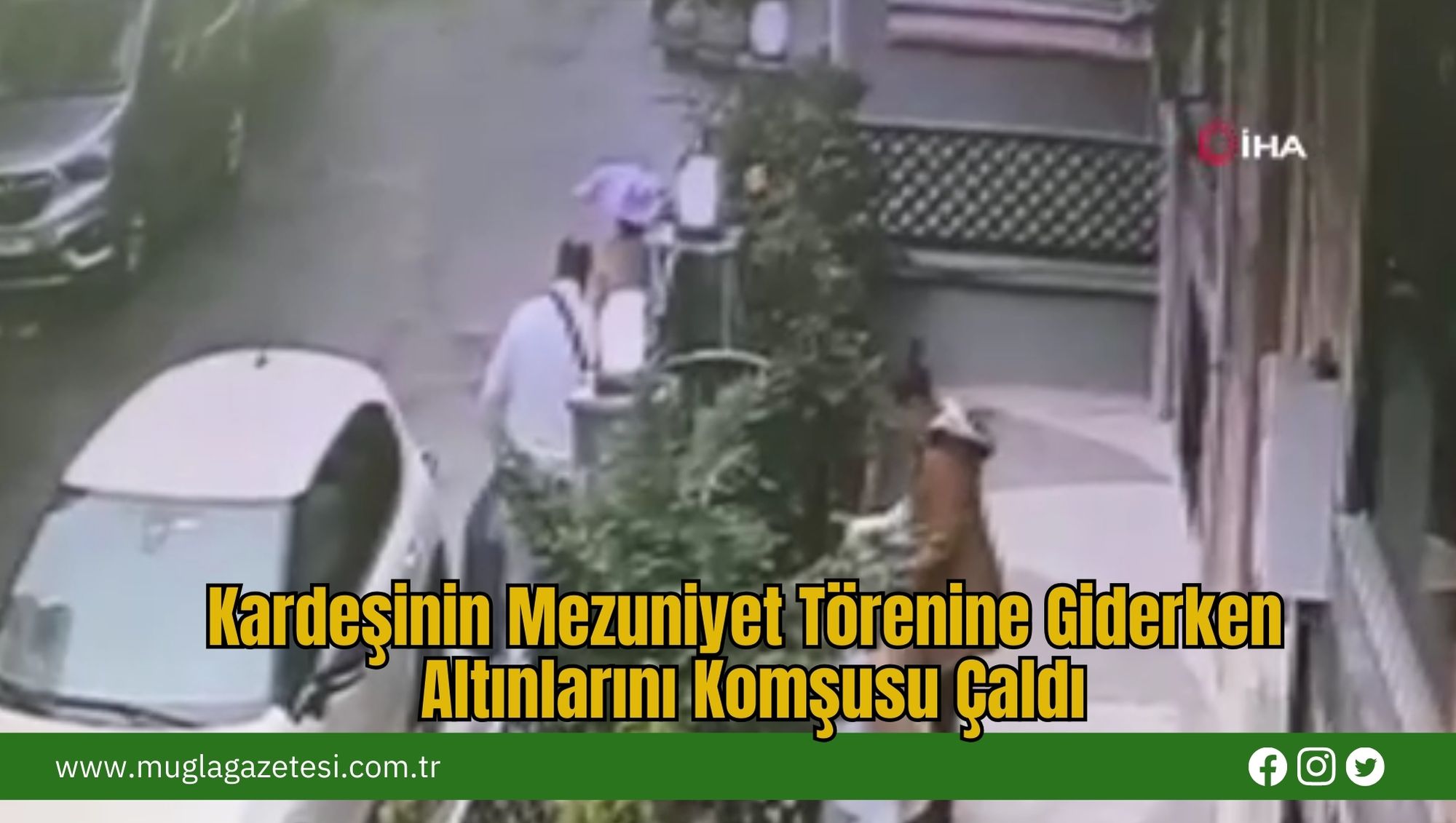 Kardeşinin Mezuniyet Törenine Giderken Altınlarını Komşusu Çaldı