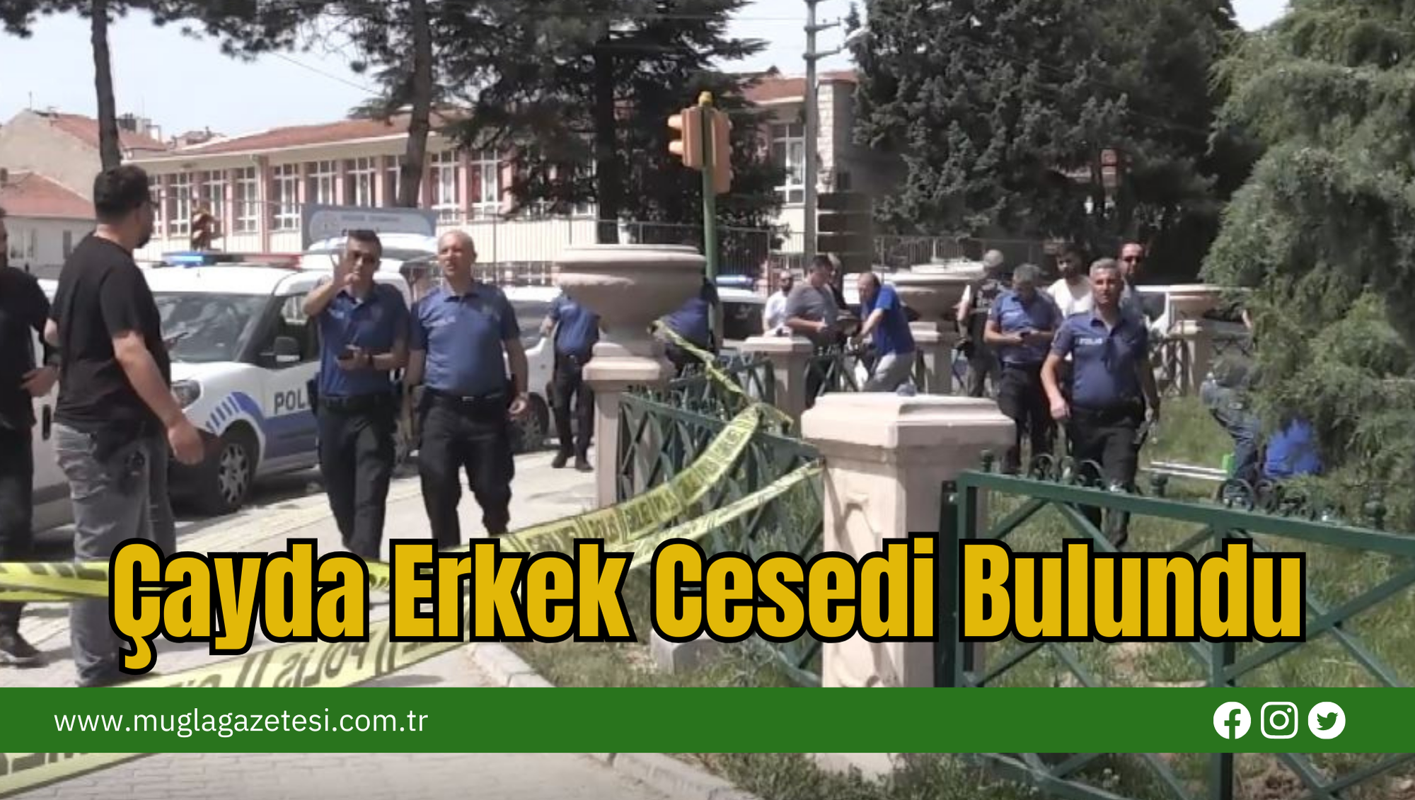 Çayda Erkek Cesedi Bulundu