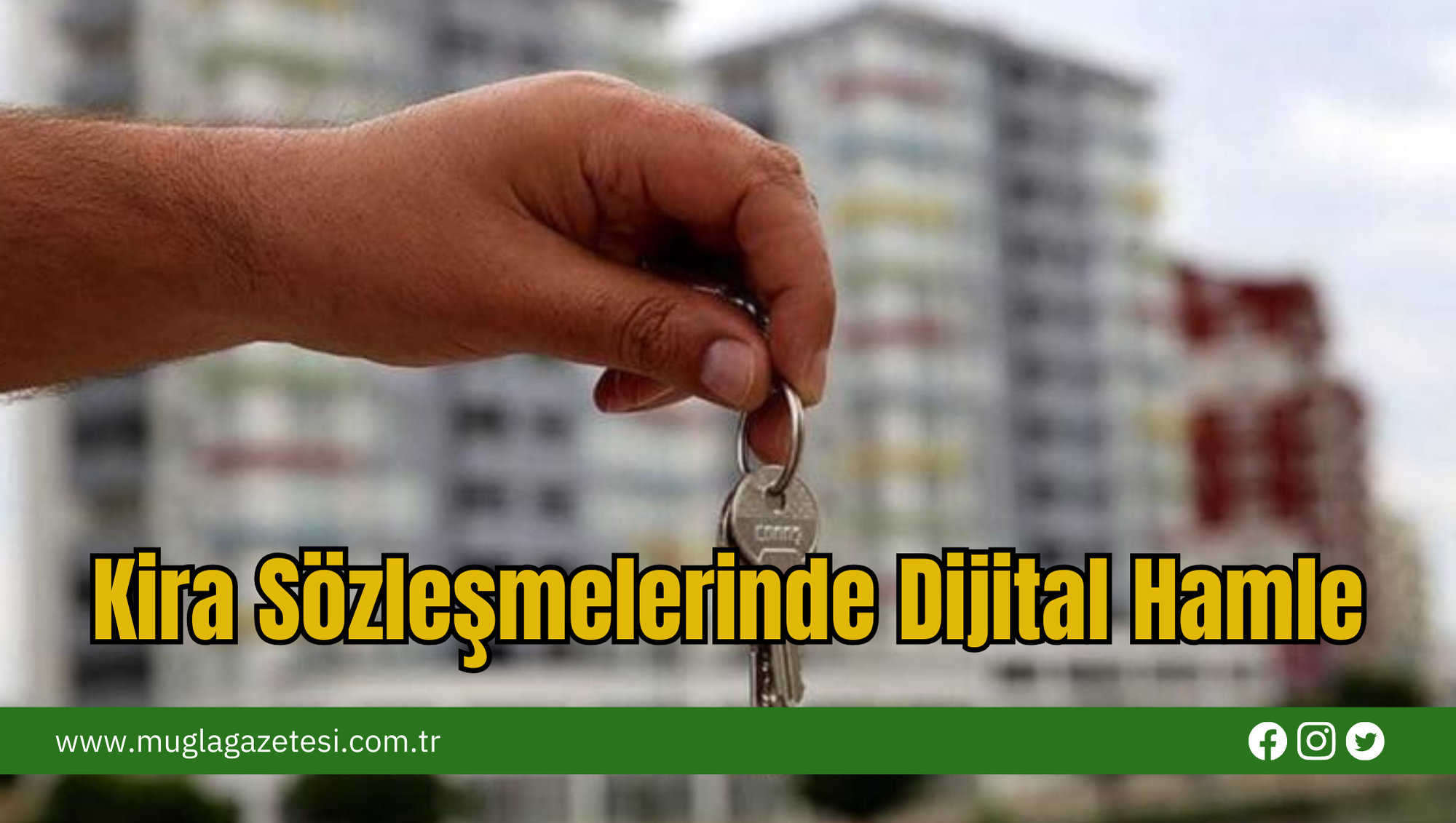 Kira Sözleşmelerinde Dijital Hamle