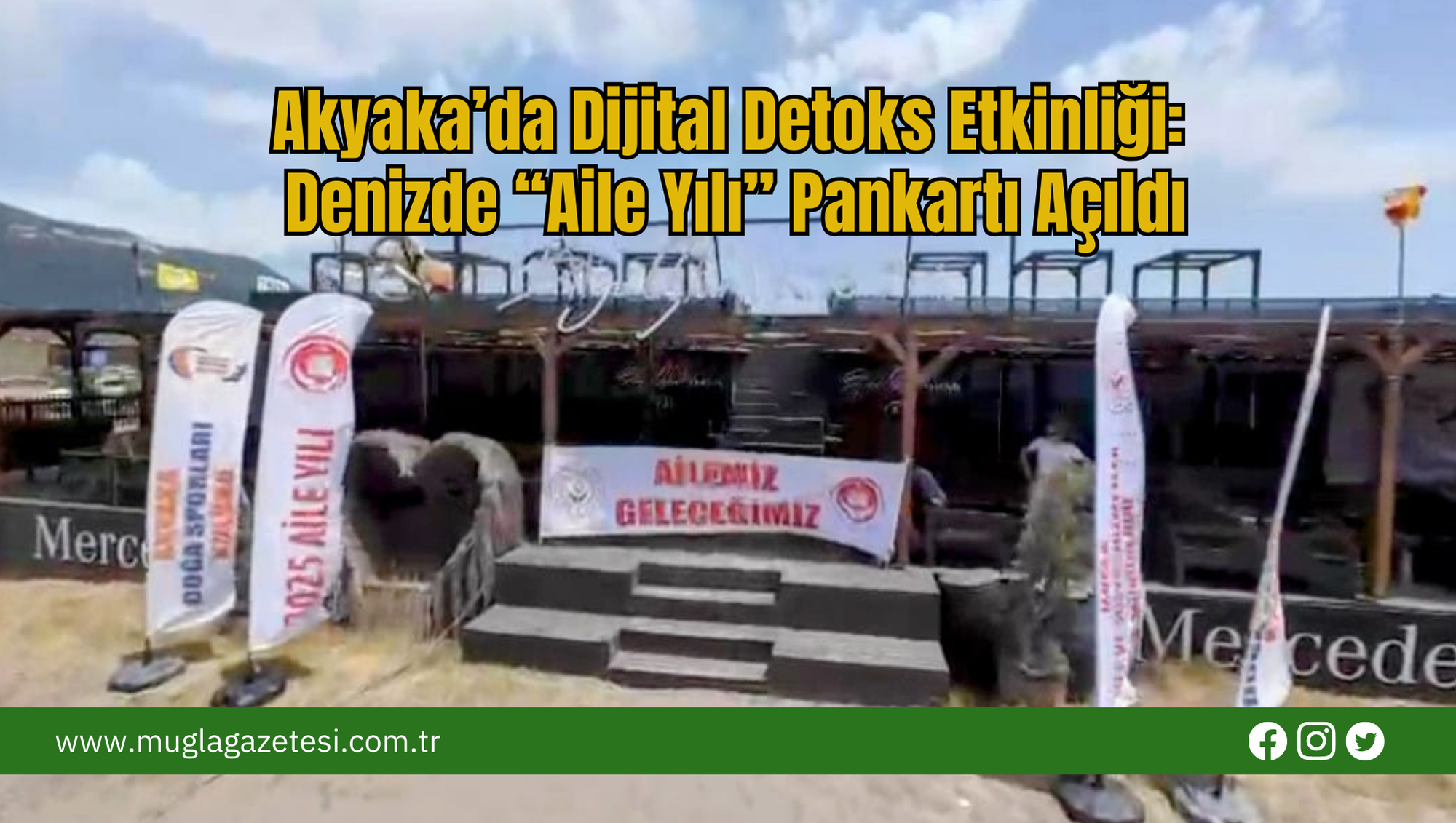 Akyaka’da Dijital Detoks Etkinliği: Denizde “Aile Yılı” Pankartı Açıldı