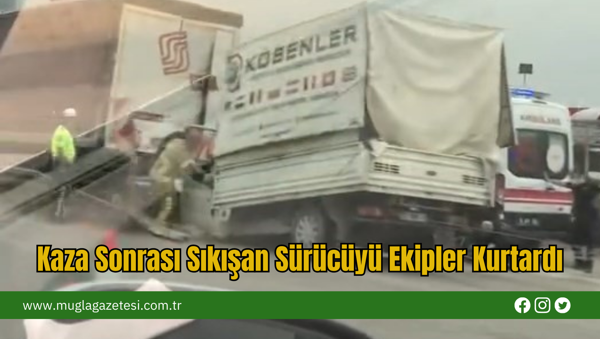 Kaza Sonrası Sıkışan Sürücüyü Ekipler Kurtardı