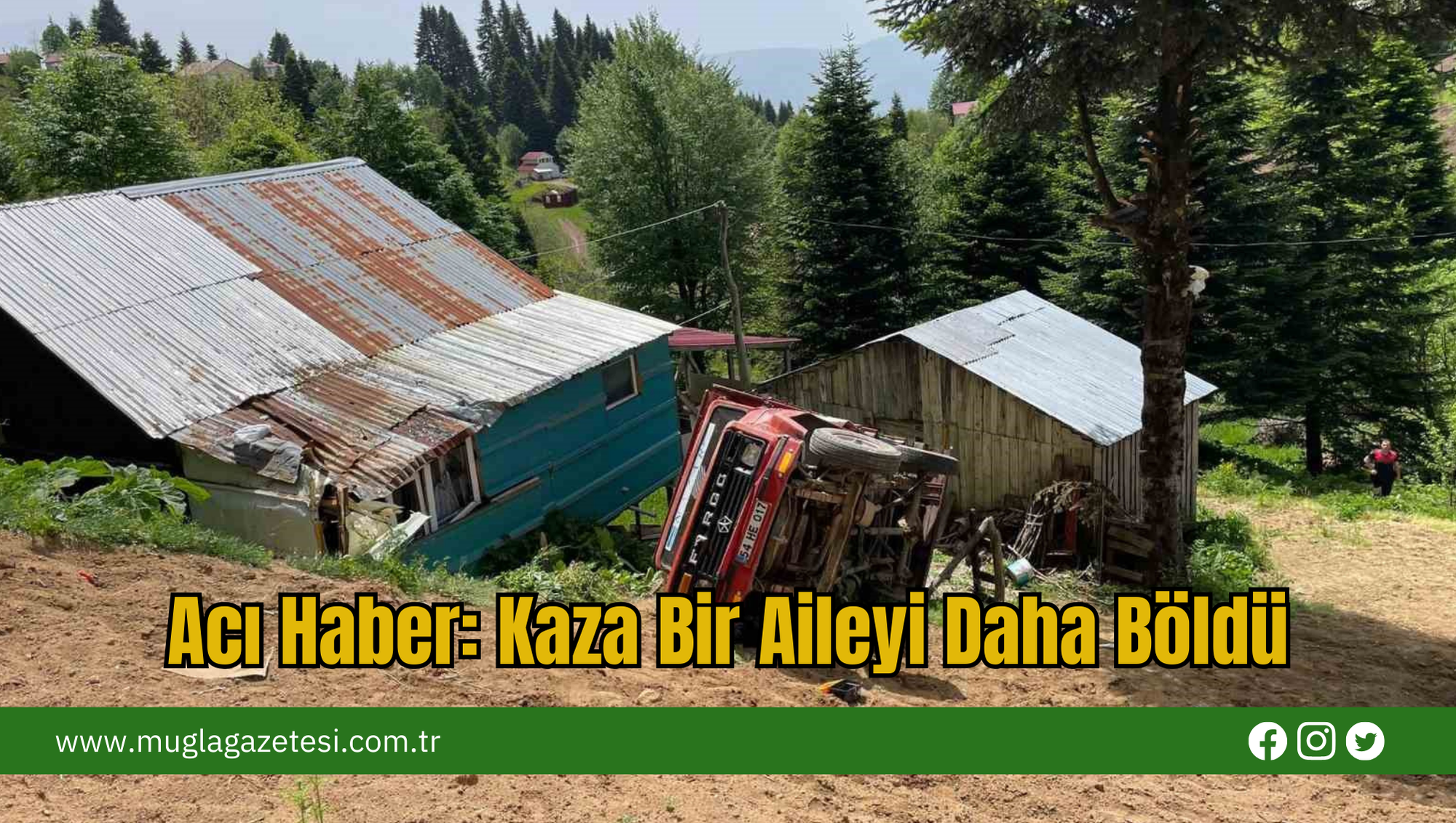 Acı Haber: Kaza Bir Aileyi Daha Böldü