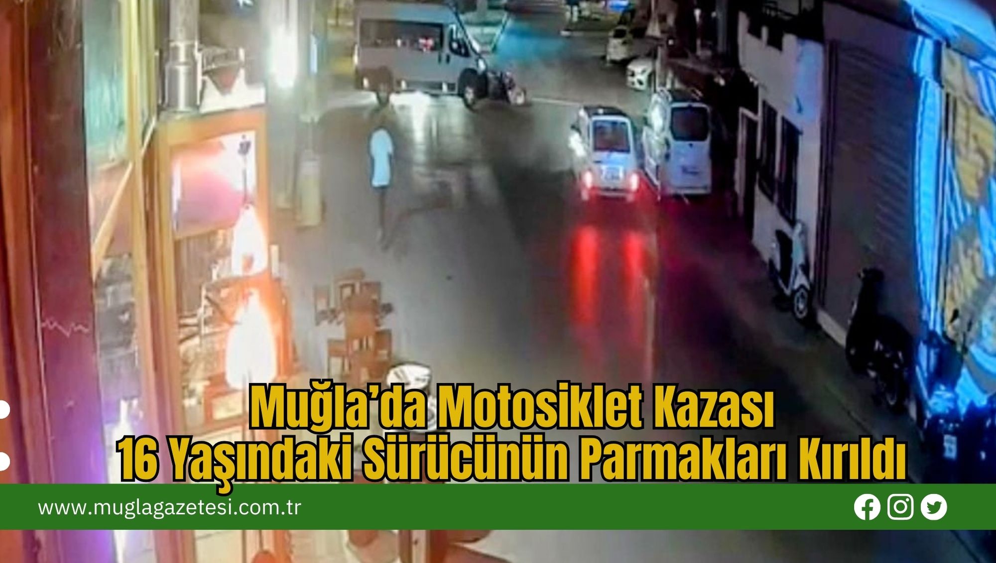 Muğla’da Motosiklet Kazası, 16 Yaşındaki Sürücünün Parmakları Kırıldı