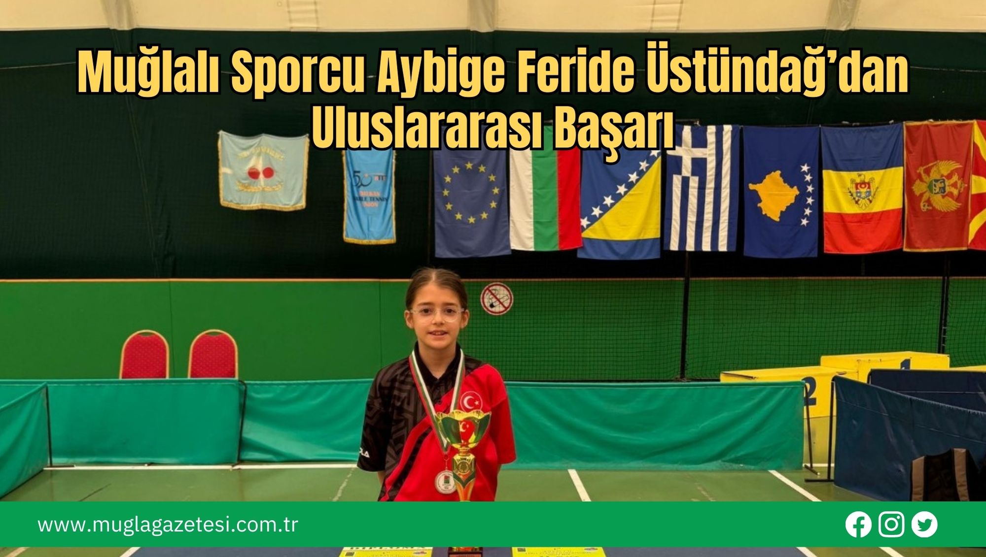 Muğlalı Sporcu Aybige Feride Üstündağ’dan Uluslararası Başarı