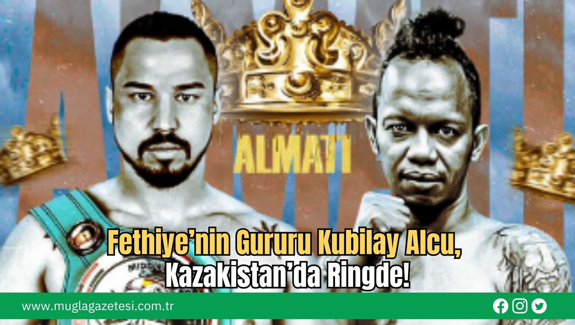 Fethiye’nin Gururu Kubilay Alcu, Kazakistan’da Ringde!