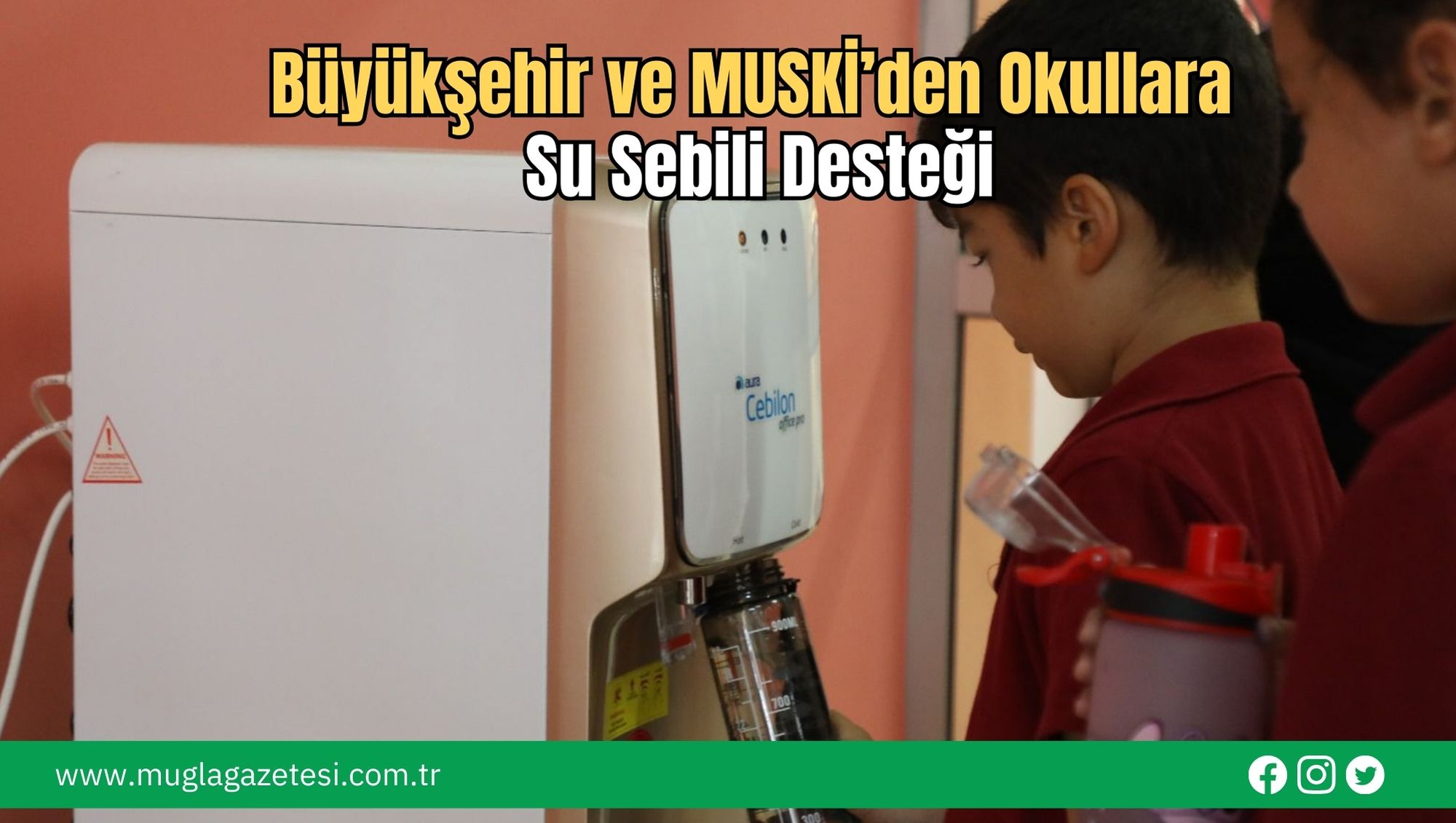 Büyükşehir ve MUSKİ’den Okullara Su Sebili Desteği