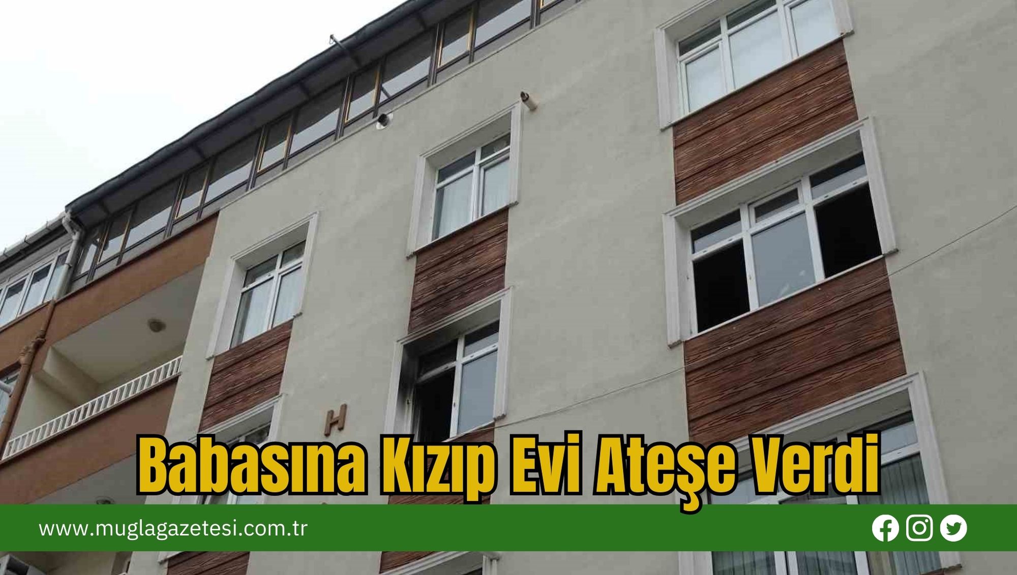 Babasına Kızıp Evi Ateşe Verdi