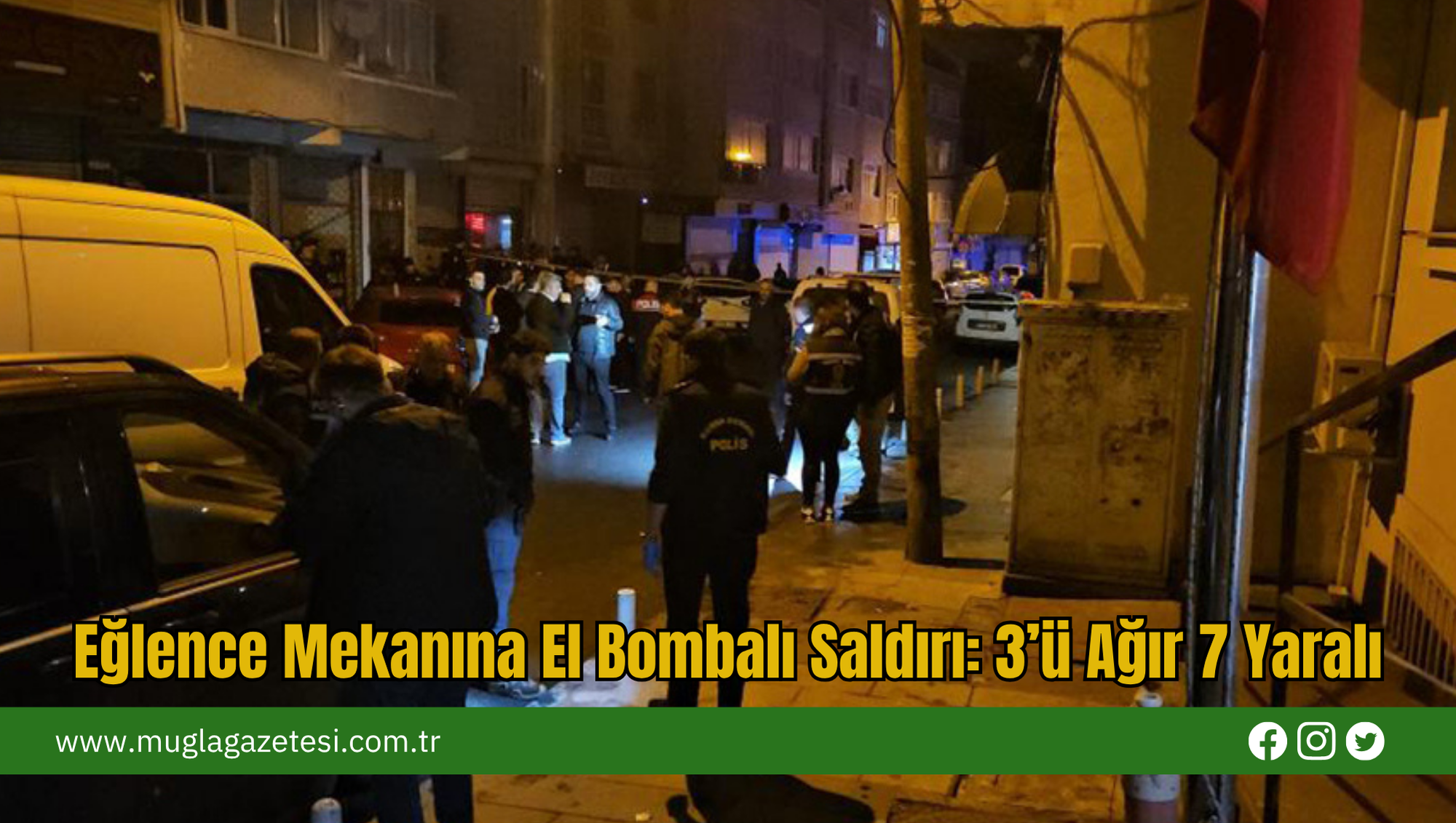 Eğlence Mekanına El Bombalı Saldırı: 3’ü Ağır 7 Yaralı
