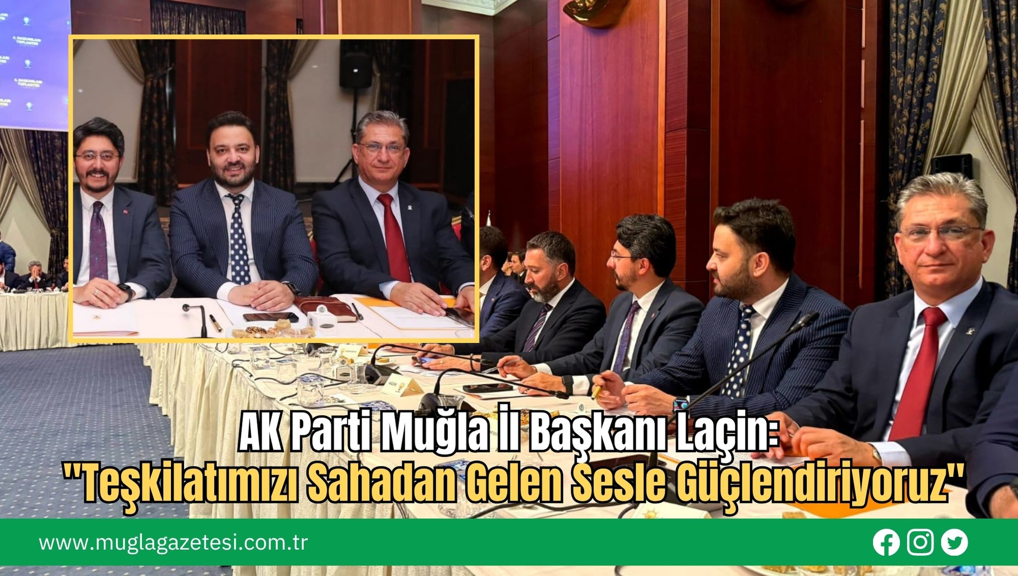 AK Parti Muğla İl Başkanı Laçin: 