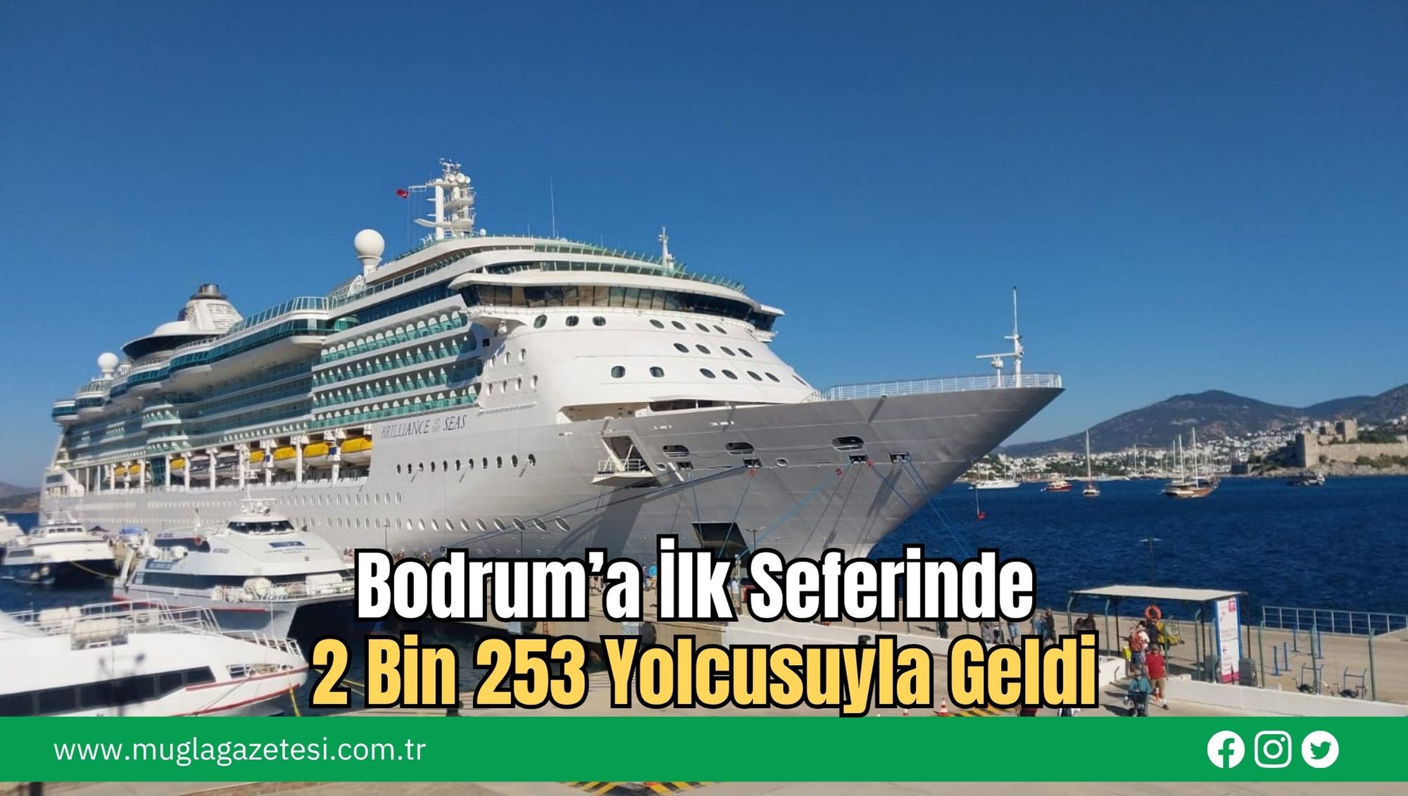 Bodrum’a İlk Seferinde 2 Bin 253 Yolcusuyla Geldi