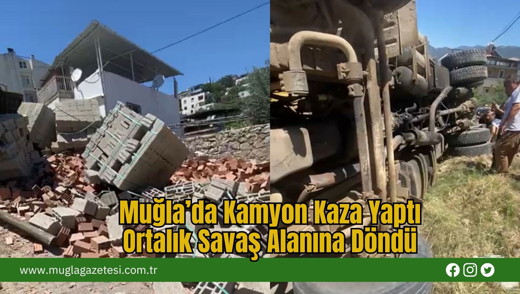 Muğla’da Kamyon Kaza Yaptı, Ortalık Savaş Alanına Döndü