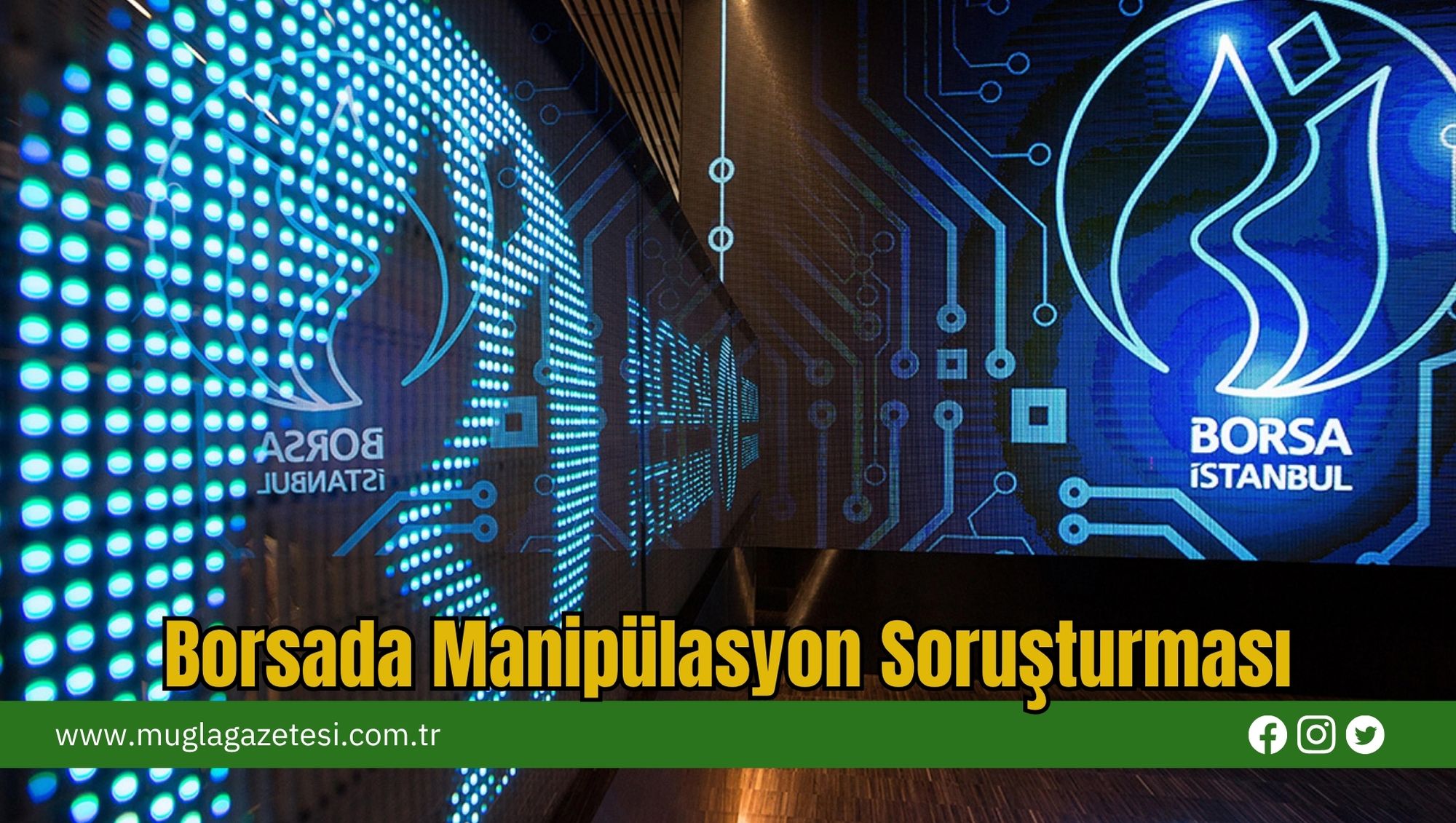 Borsada Manipülasyon Soruşturması