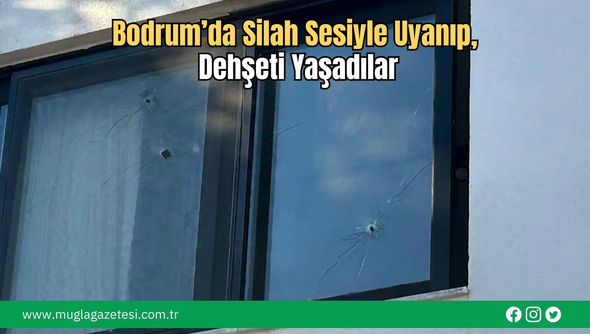 Bodrum’da Silah Sesiyle Uyanıp, Dehşeti Yaşadılar