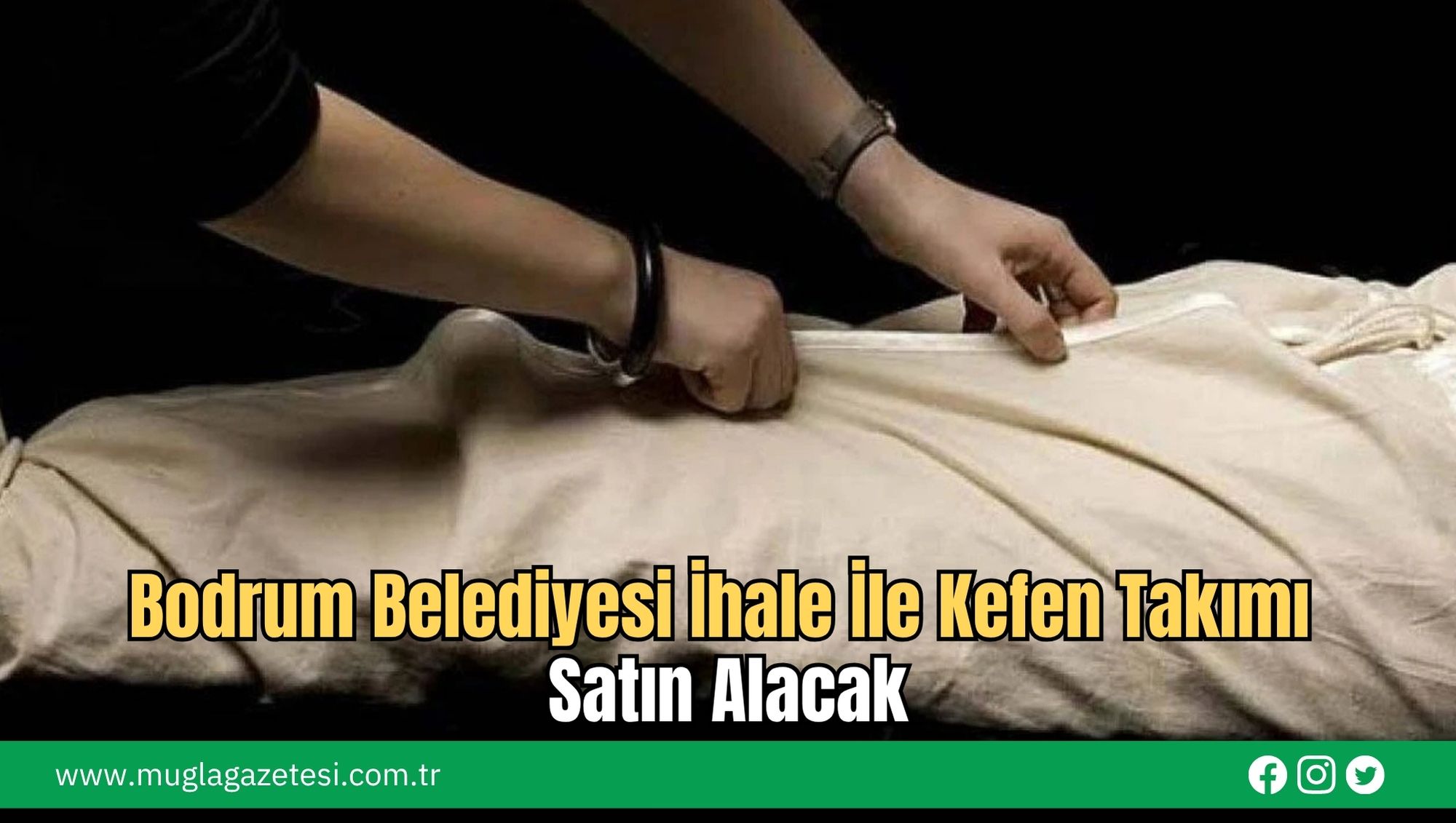 Bodrum Belediyesi İhale İle Kefen Takımı Satın Alacak