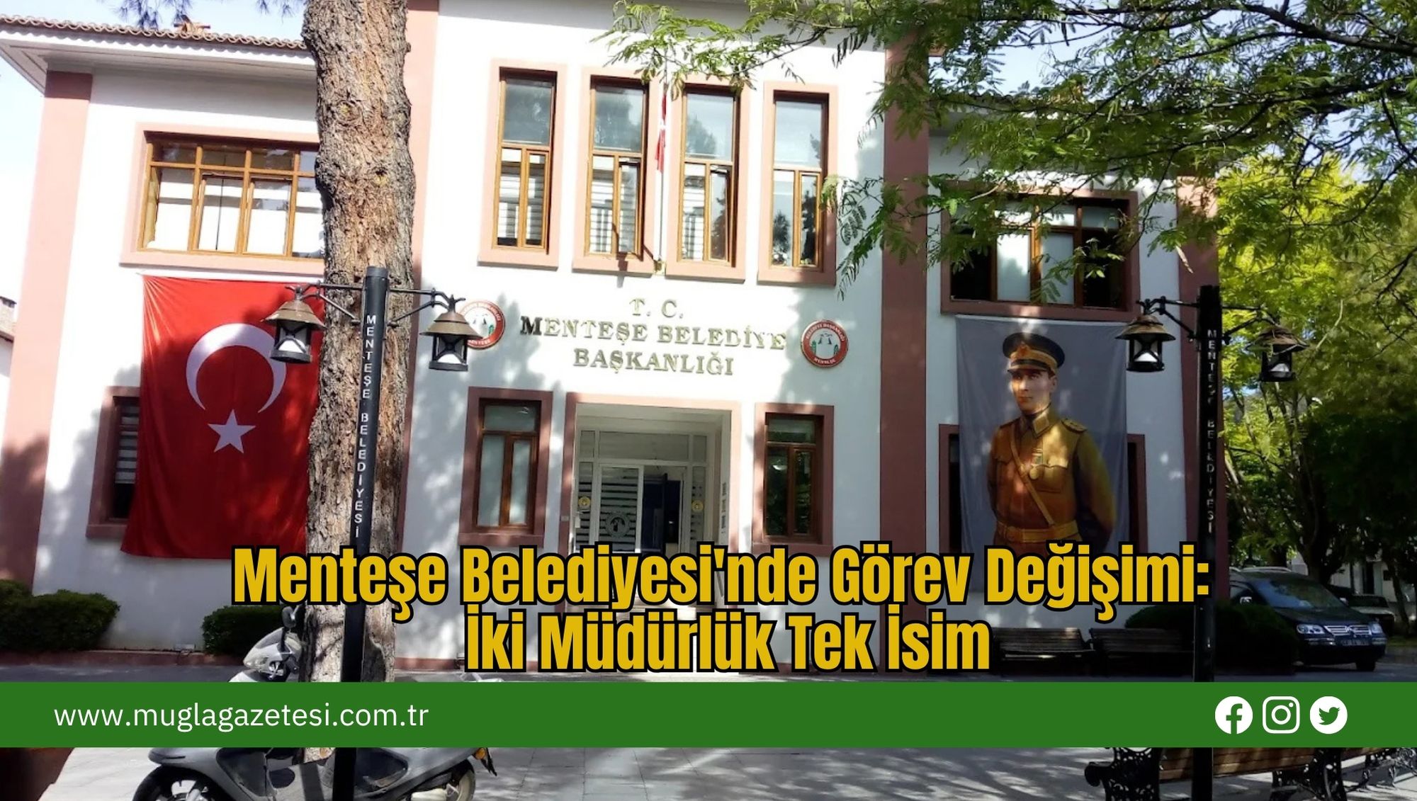 Menteşe Belediyesi'nde Görev Değişimi: İki Müdürlük Tek İsim