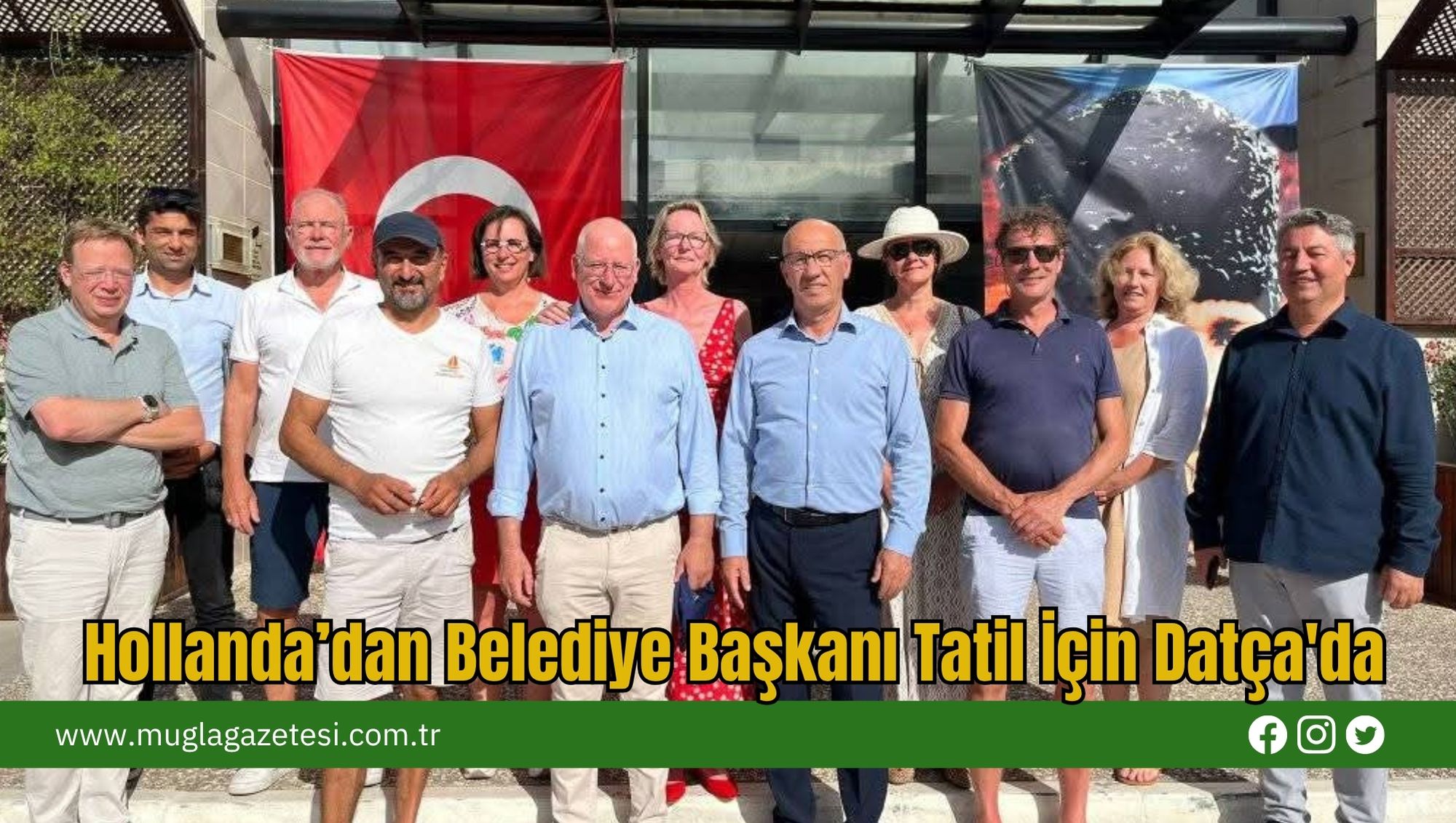 Hollanda’dan Belediye Başkanı Tatil İçin Datça'da