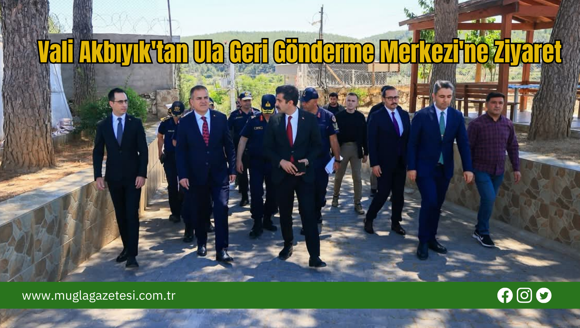 Vali Akbıyık'tan Ula Geri Gönderme Merkezi'ne Ziyaret