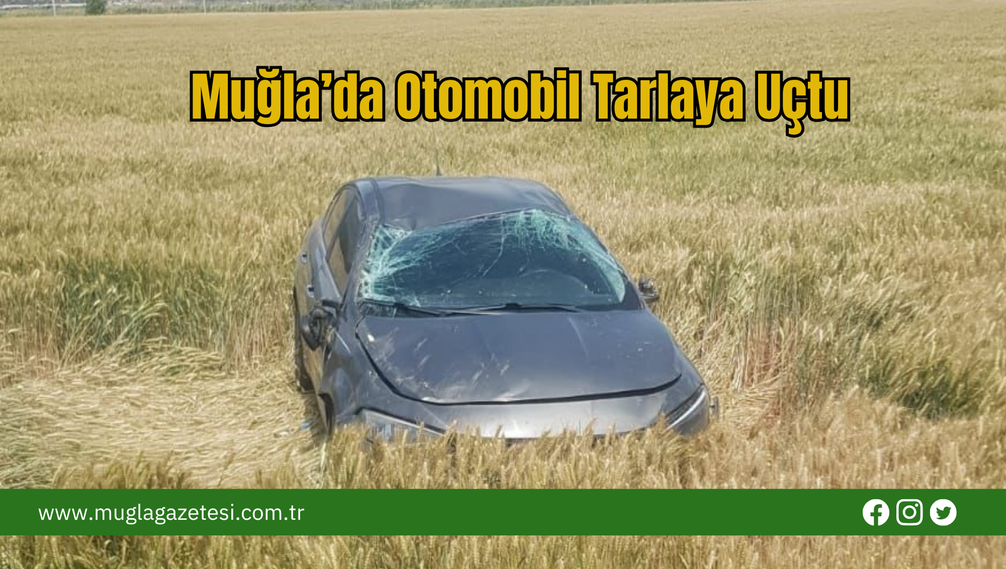 Muğla’da Otomobil Tarlaya Uçtu
